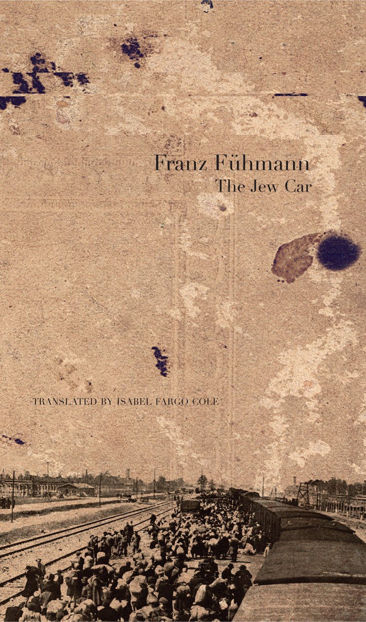 The Jew Car: Fourteen Days from Two Decades (The German List) Essays & Short Stories