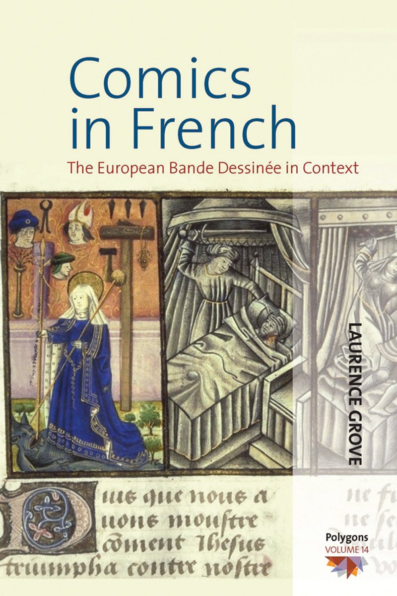 Comics in French: The European Bande Dessinee in Context book