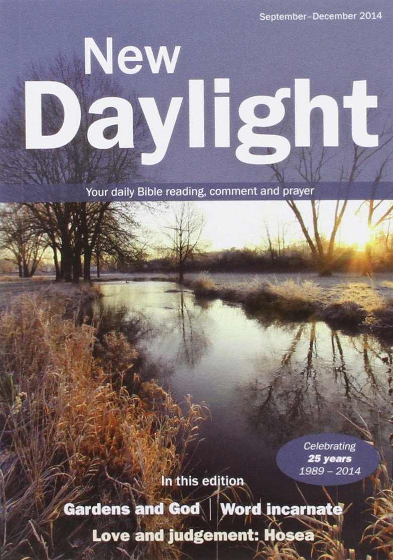 New Daylight September - December 2014: Your Daily Bible Reading, Comment and Prayer book