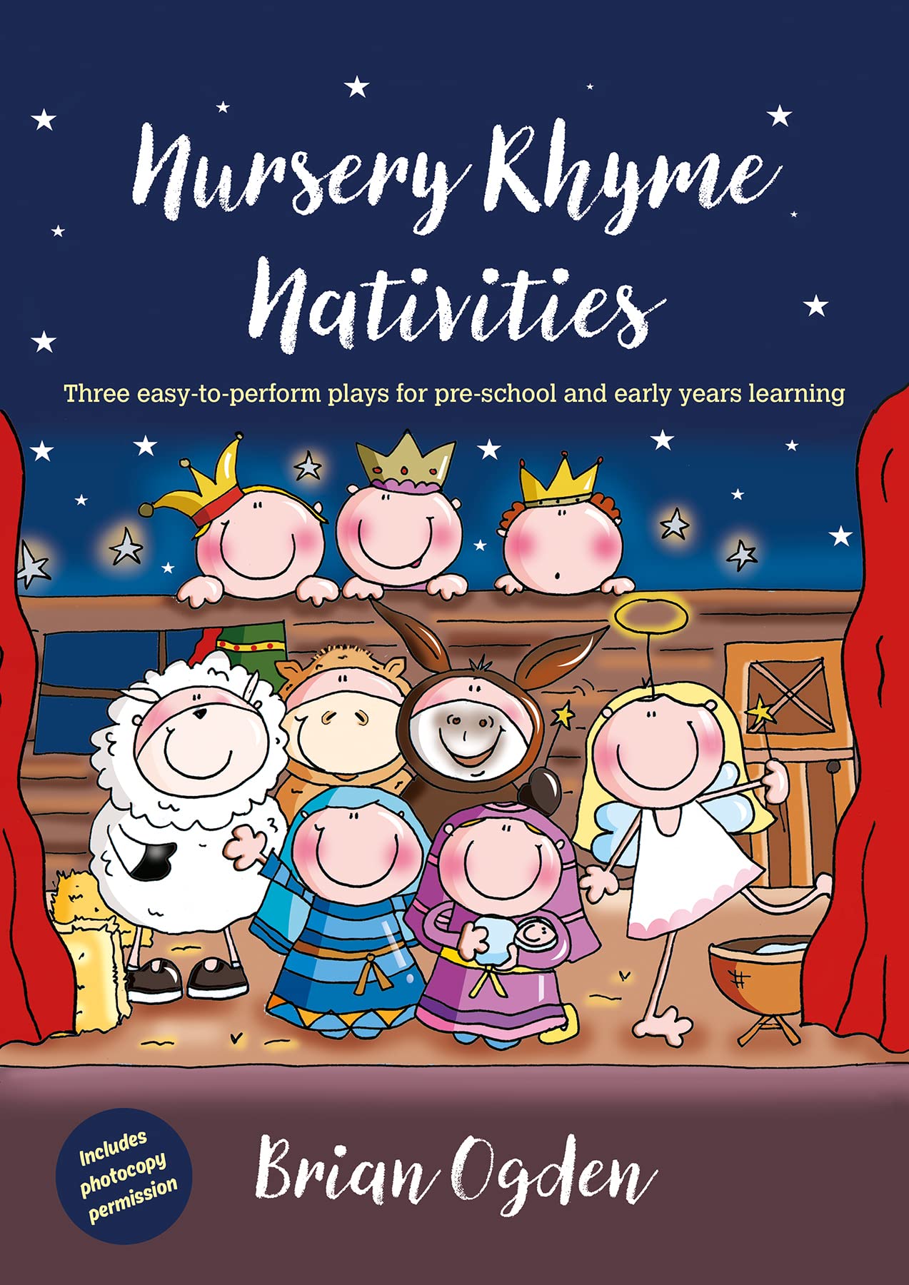 Nursery Rhyme Nativities: Three easy-to-perform plays for pre-school and early years of learning Drama