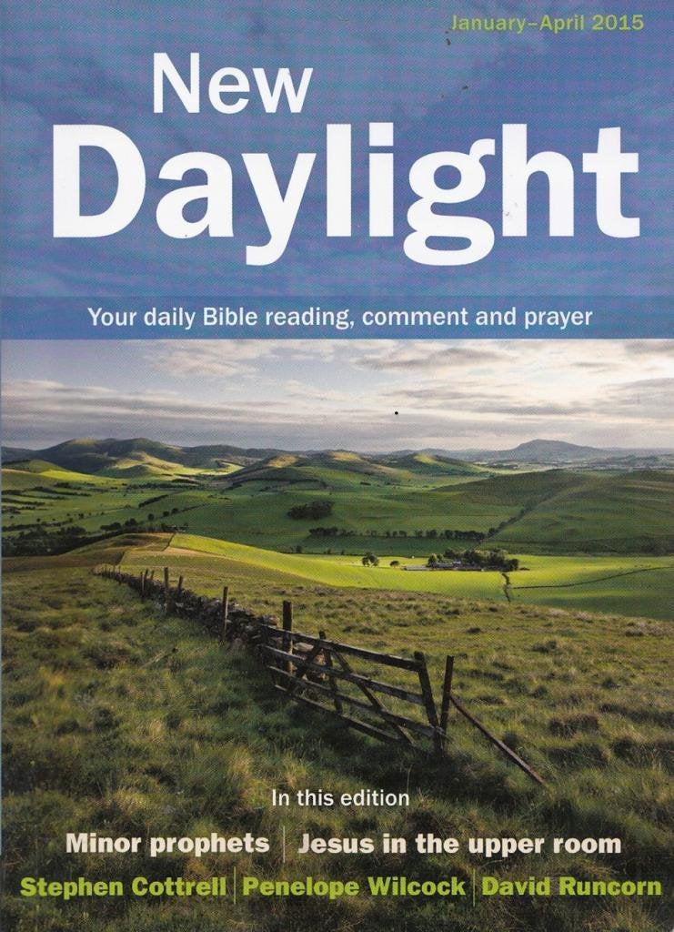 New Daylight January-April 2015: Your daily Bible reading, comment and prayer Religion & Esotericism