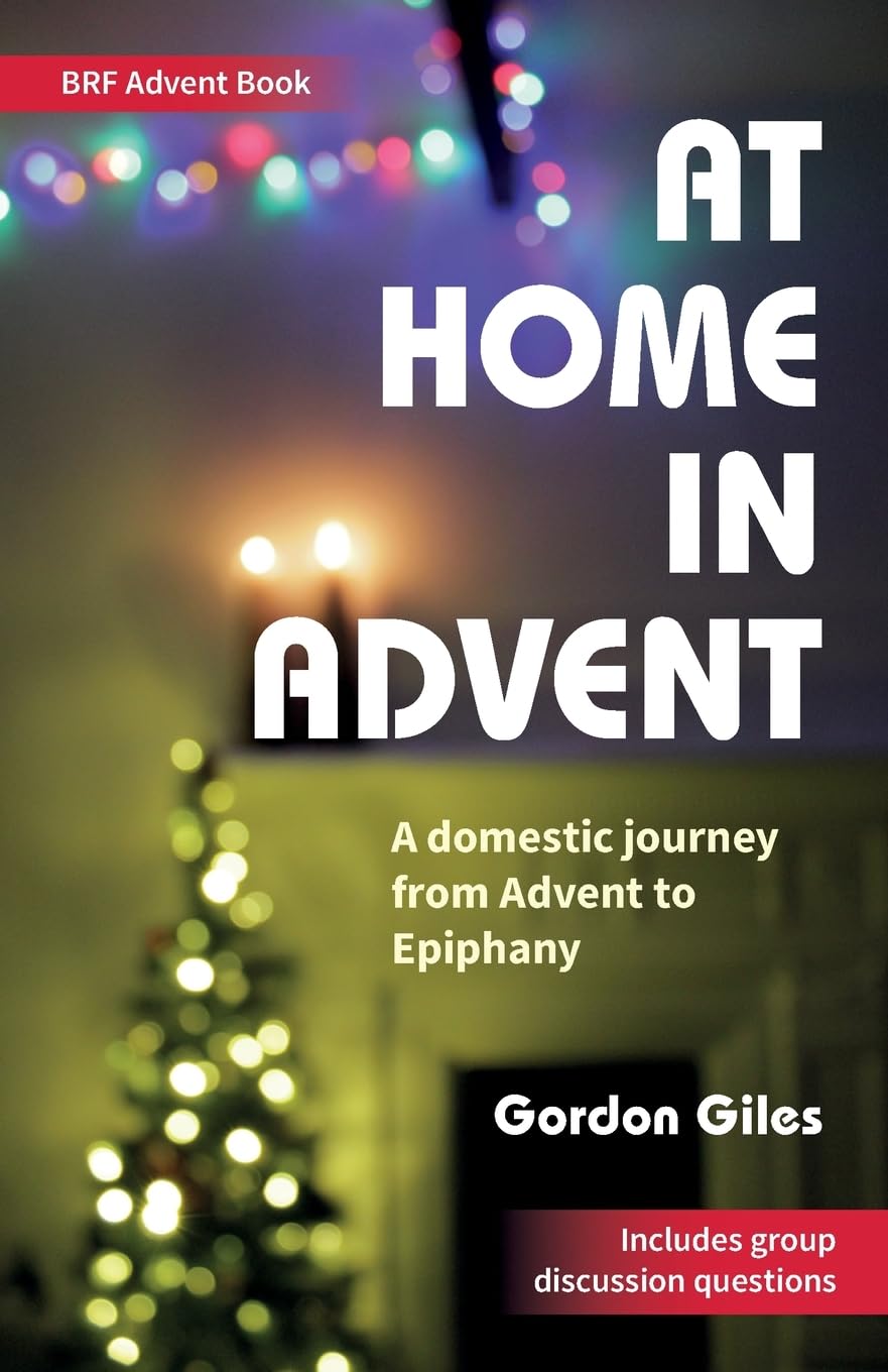 At Home in Advent: A domestic journey from Advent to Epiphany Religion & Esotericism