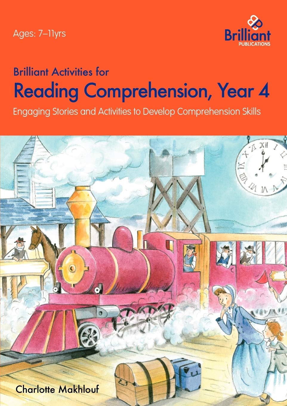 Brilliant Activities for Reading Comprehension, Year 4: Engaging Stories and Activities to Develop Comprehension Skills Education & Training