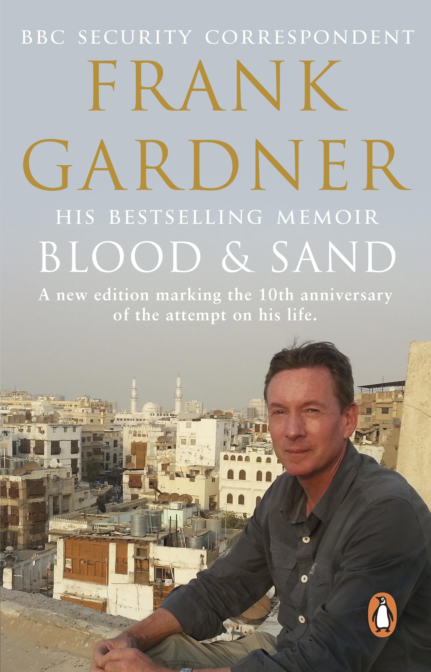 Blood and Sand: The BBC security correspondent’s own extraordinary and inspiring story book
