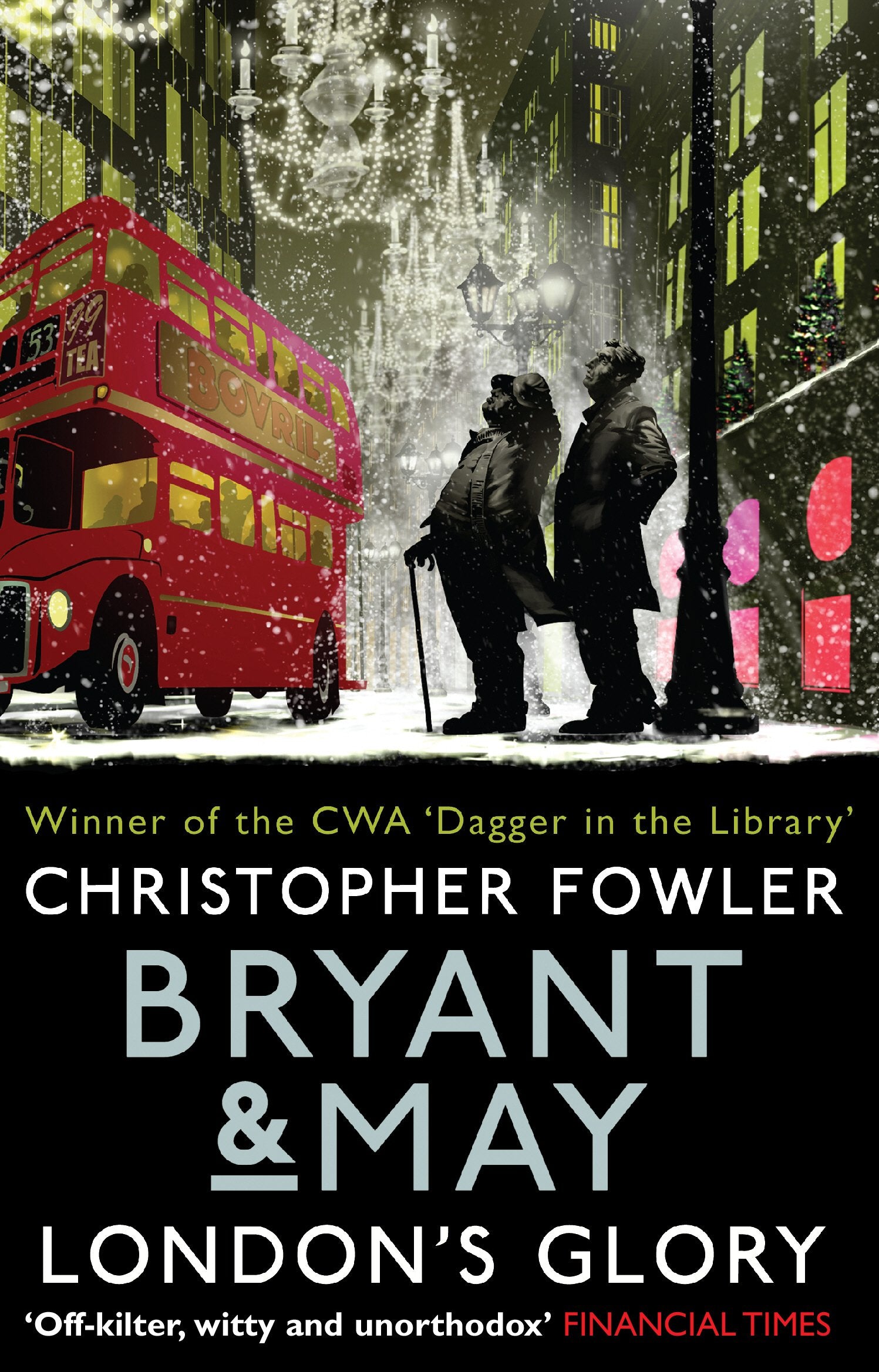 Bryant & May - London's Glory: (Bryant & May Book 13, Short Stories) (Bryant & May Short Stories) Essays & Short Stories