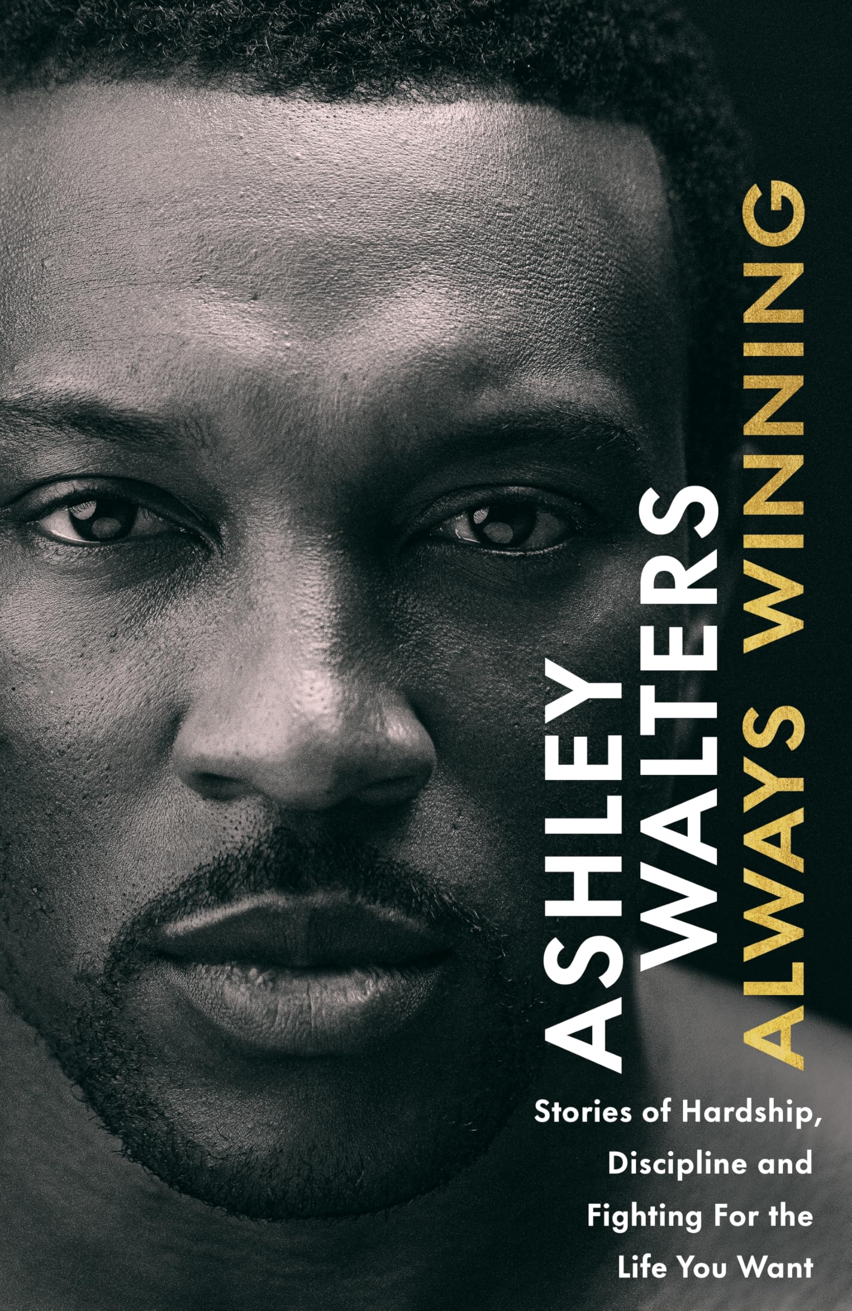 Always Winning: The inspirational memoir and guide to life from the award-winning star of ADOLESCENCE and TOP BOY Psychology
