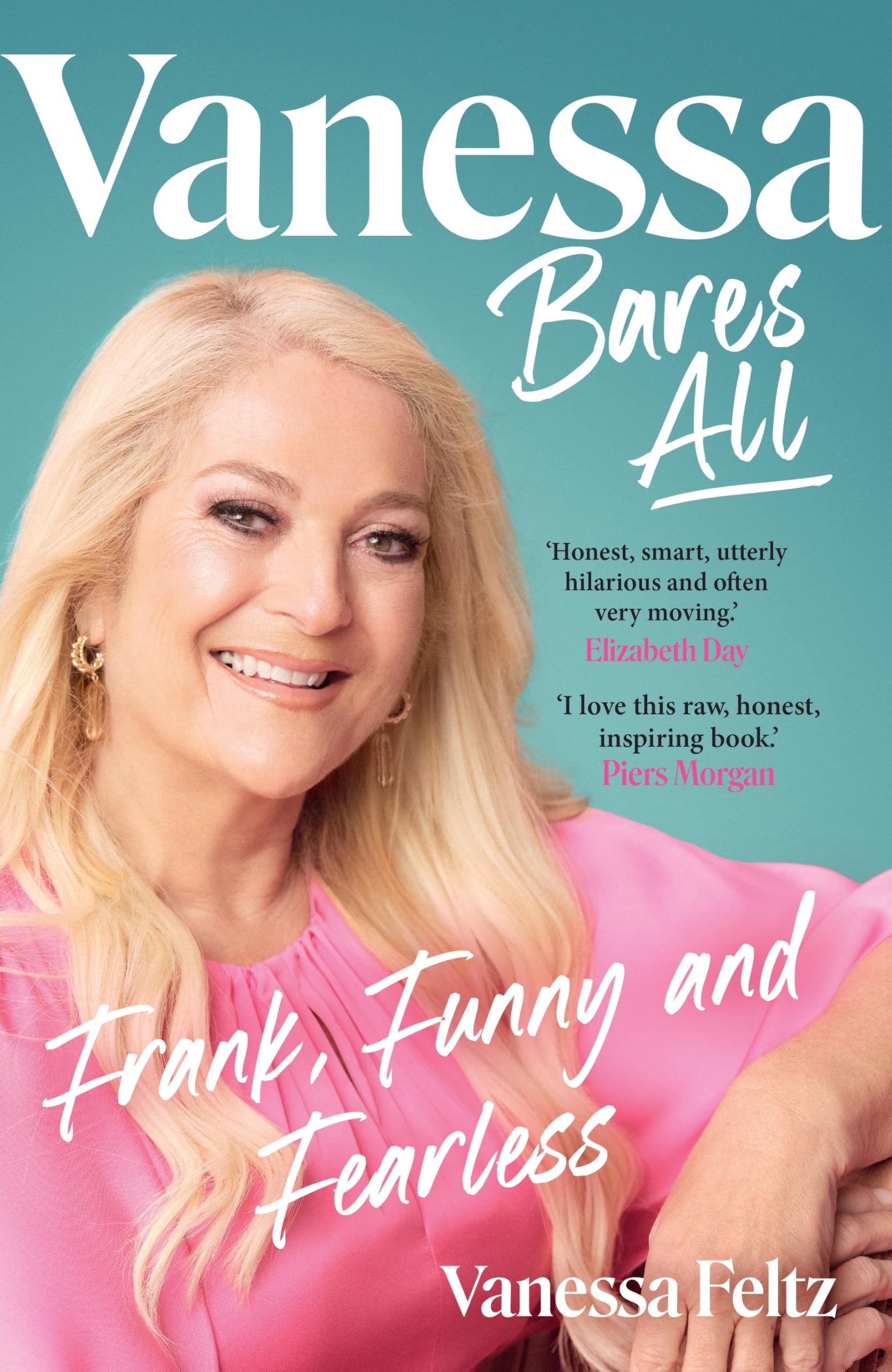 Vanessa Bares All: The hilarious and inspiring official autobiography from the queen of British entertainment Art & Literature