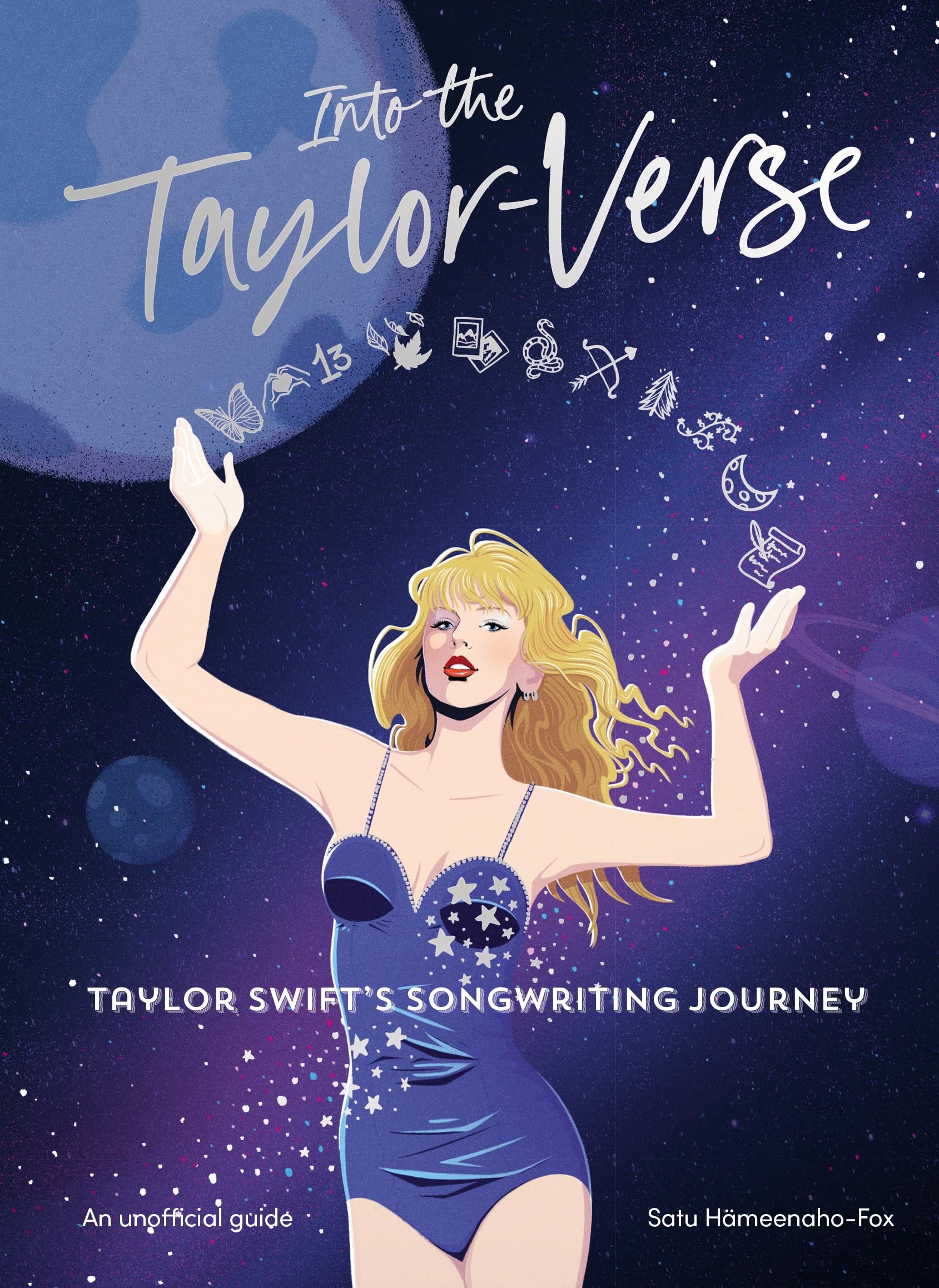 Into the Taylor-Verse: The gorgeously illustrated fan gift book of Taylor Swift's songwriting journey through the eras Pop culture