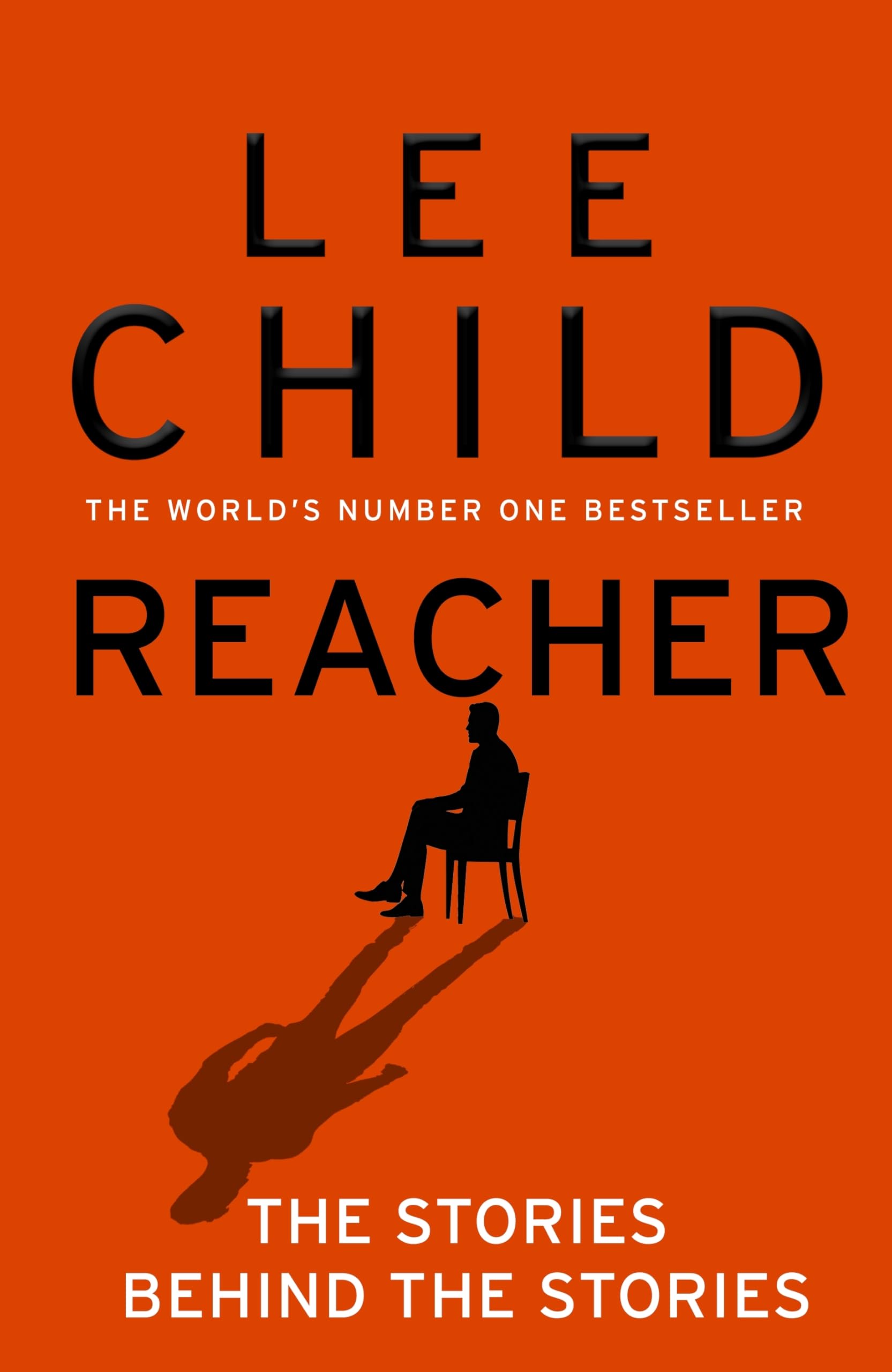 Reacher: The Stories Behind The Stories Essays & Short Stories