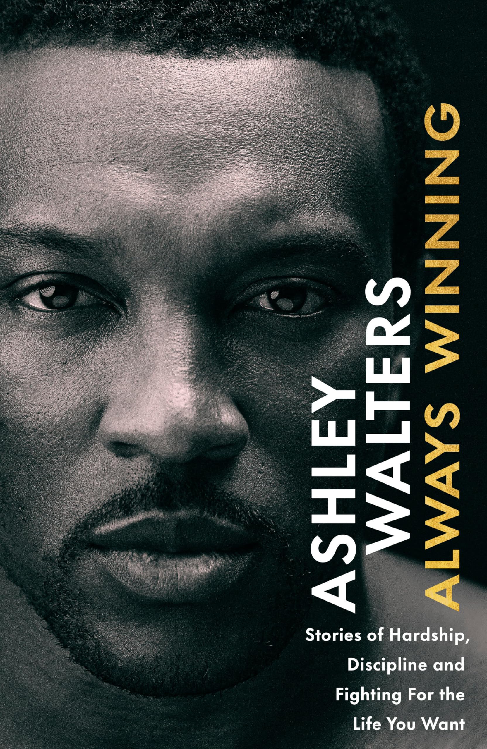 Always Winning: The inspirational memoir and guide to life from the award-winning star of ADOLESCENCE and TOP BOY Psychology