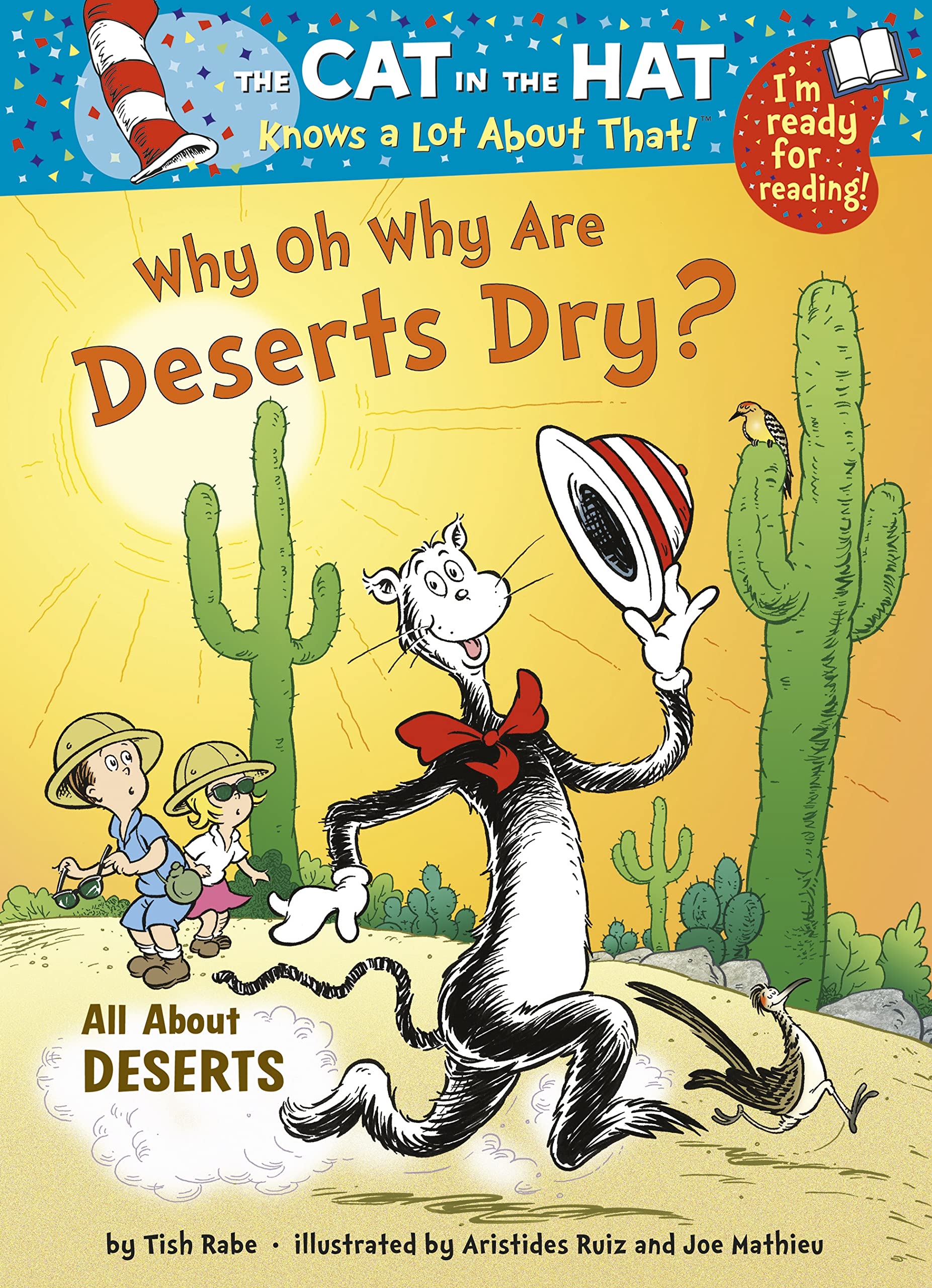 The Cat in the Hat Knows a Lot About That!: Why Oh Why are Deserts Dry?: Colour First Reader book
