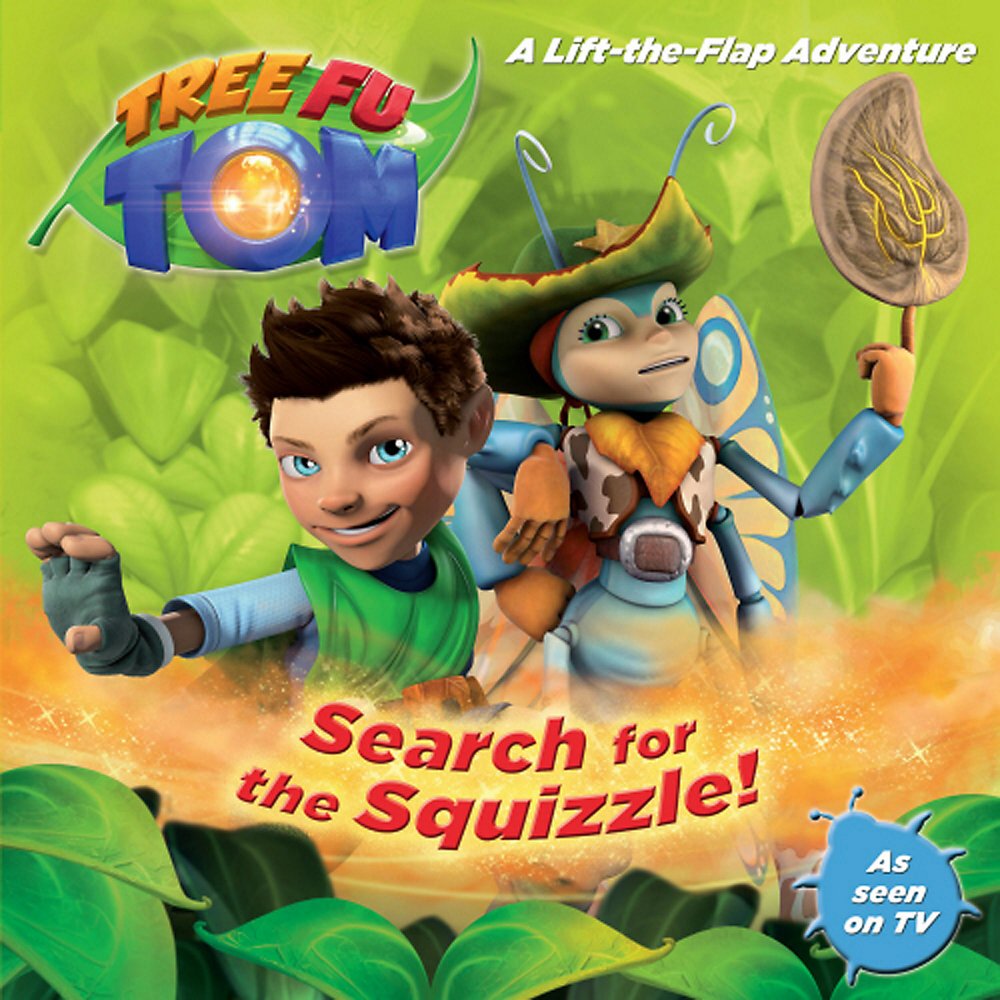 Tree Fu Tom: Search for the Squizzle!: A Lift-The-Flap Adventure Novels & Short Stories