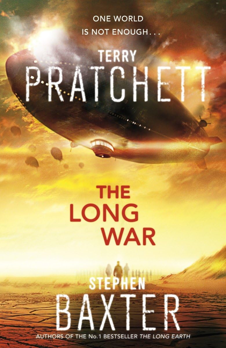 The Long War: (Long Earth 2) Fantasy & Sci-Fi Books