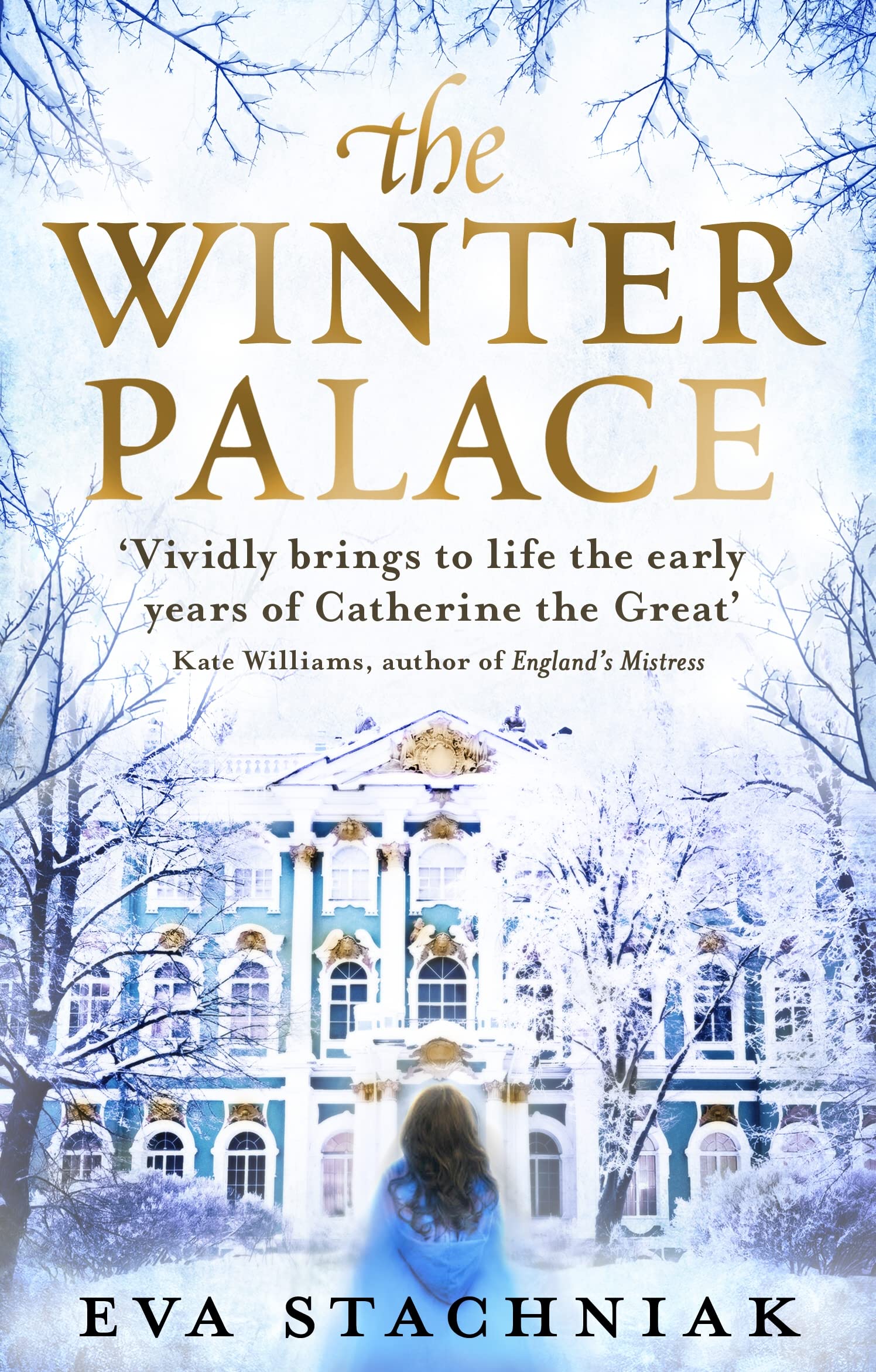 The Winter Palace (A novel of the young Catherine the Great) Historical Fiction