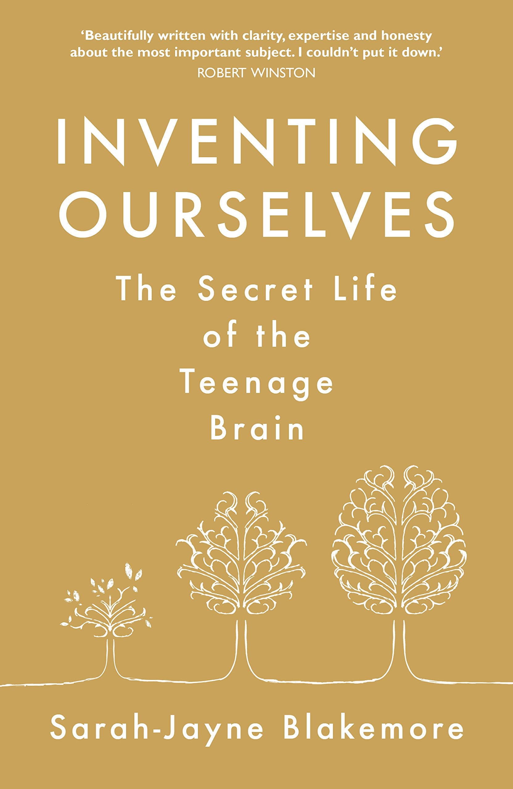 Inventing Ourselves: The Secret Life of the Teenage Brain Social Sciences