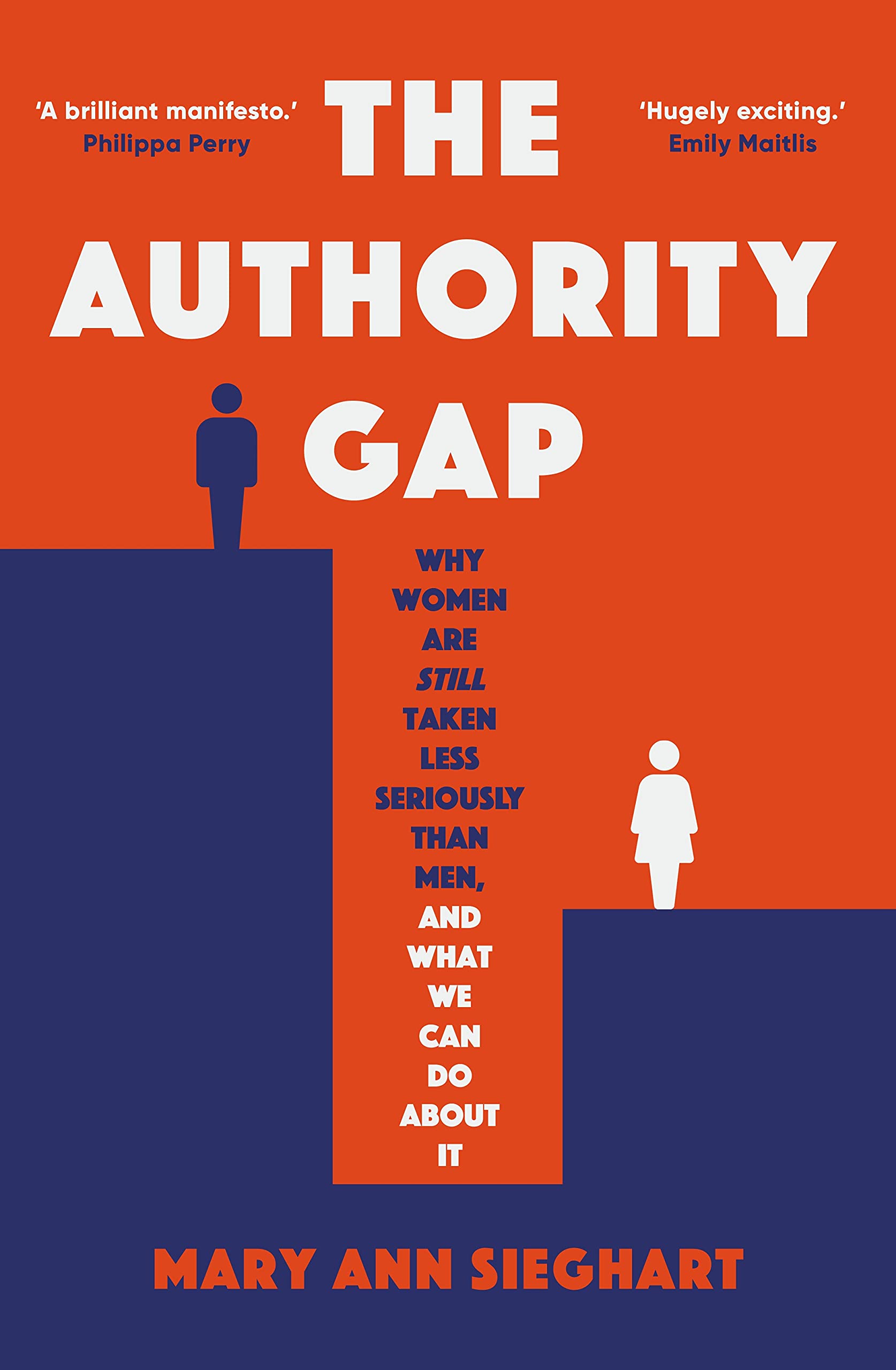 The Authority Gap: Why women are still taken less seriously than men, and what we can do about it Natural Sciences
