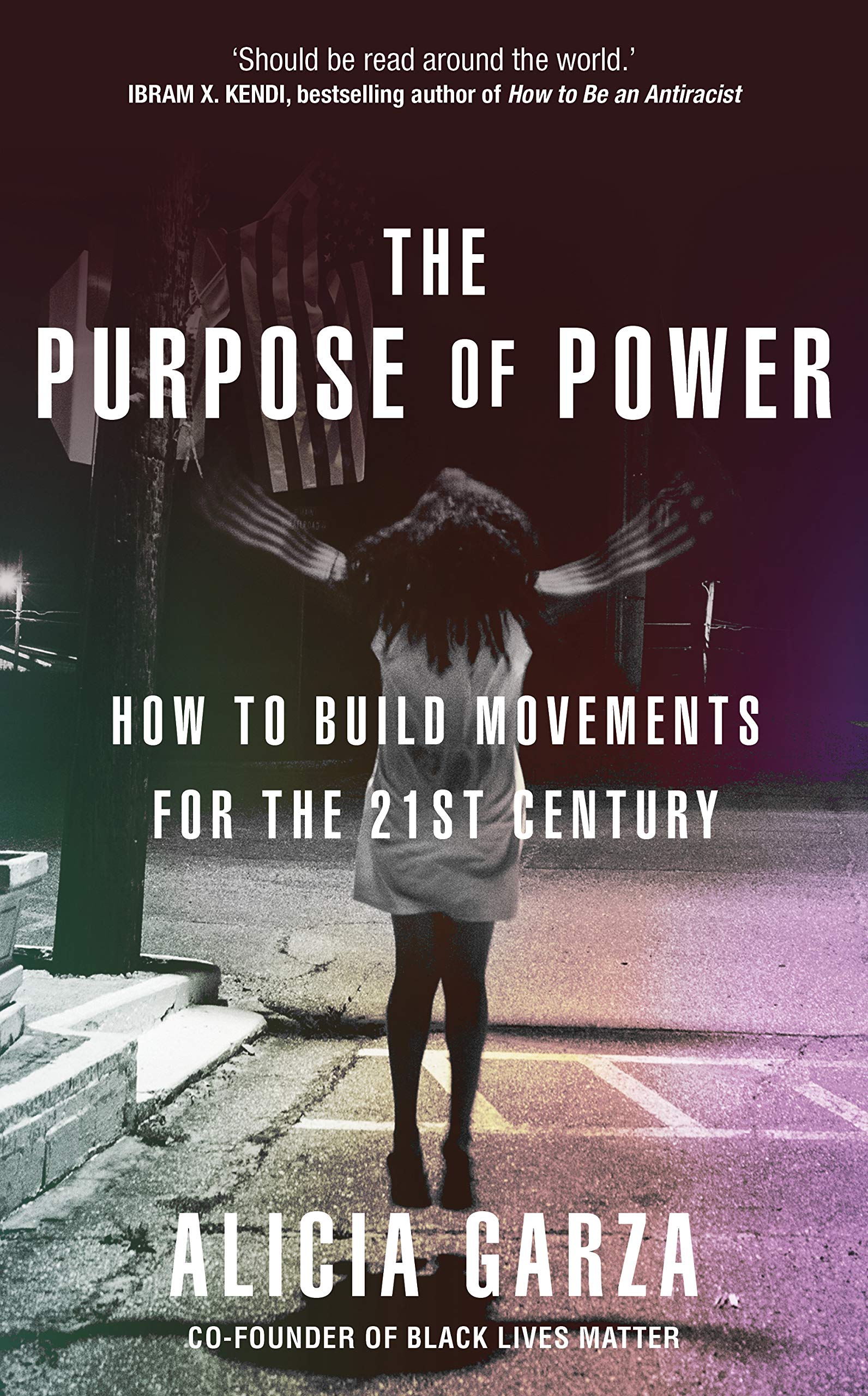 The Purpose of Power: From the co-founder of Black Lives Matter Books