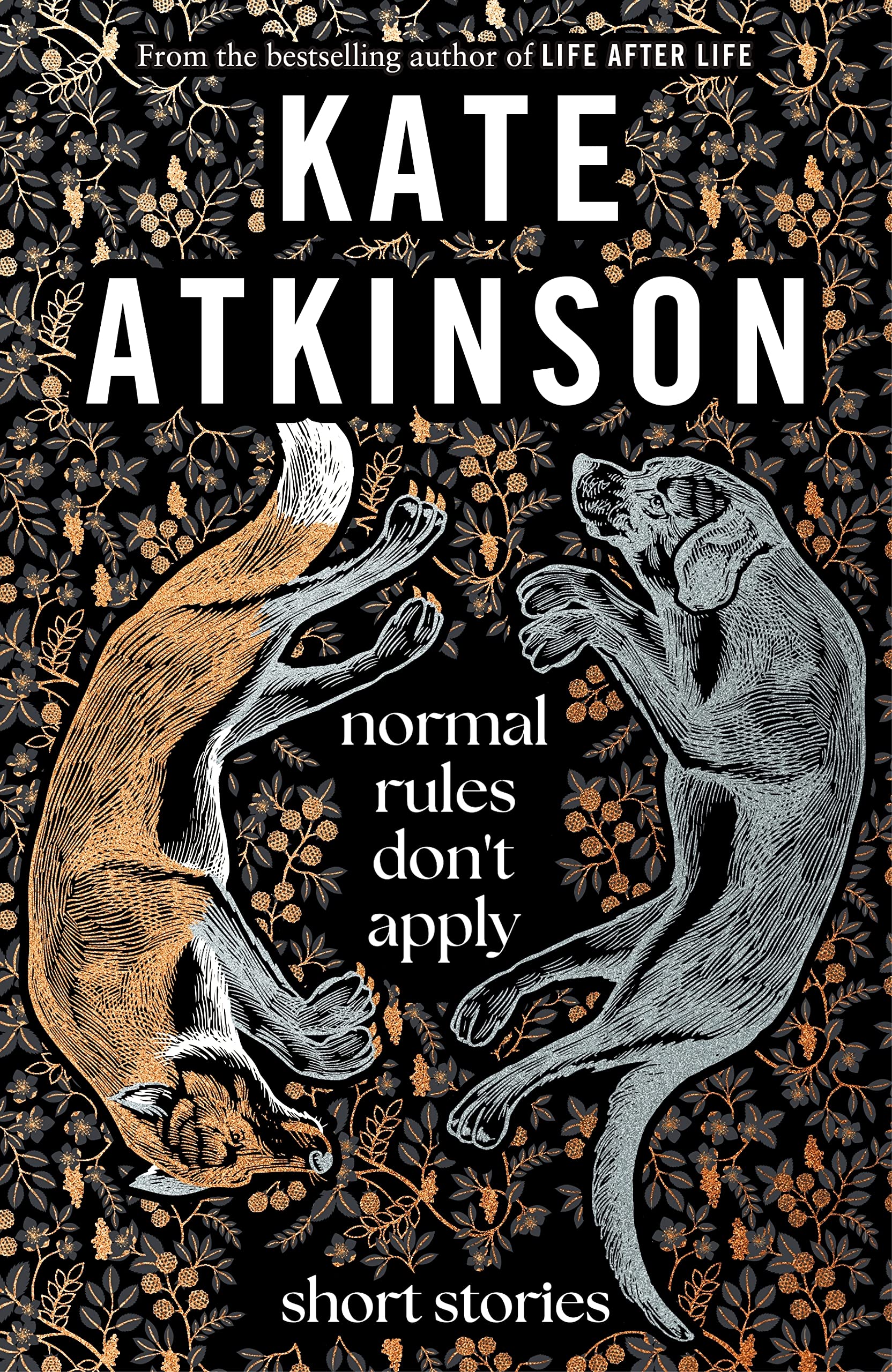 Normal Rules Don't Apply: A beautiful short story collection from the Sunday Times bestselling author Essays & Short Stories