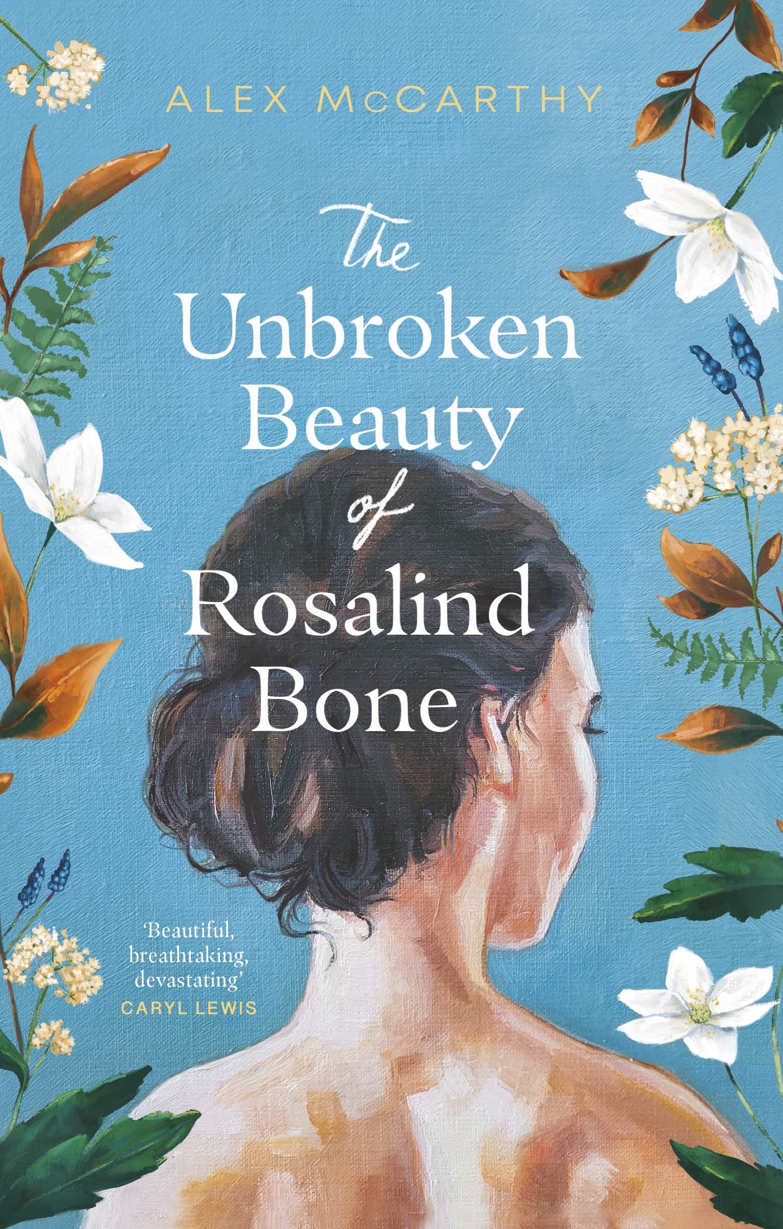The Unbroken Beauty of Rosalind Bone book