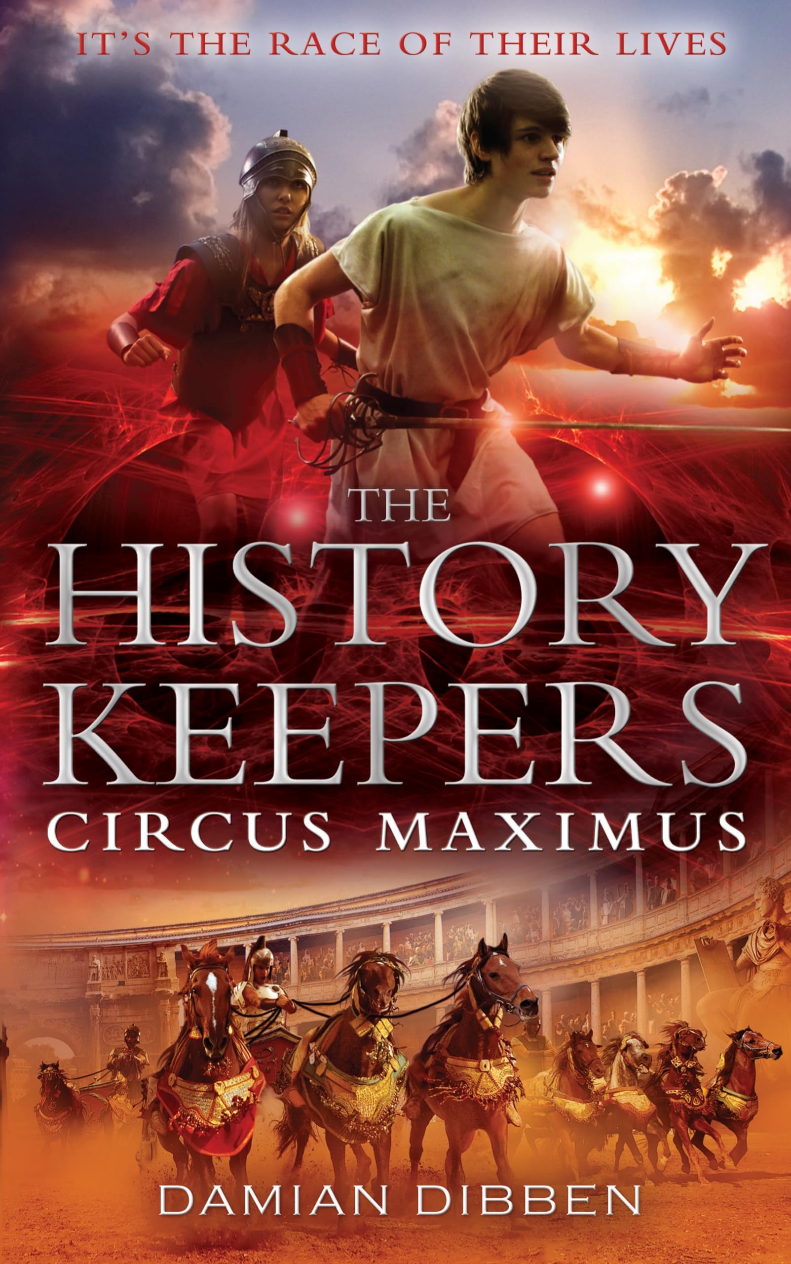 The History Keepers: Circus Maximus: Circus Maximus, The Novels & Short Stories