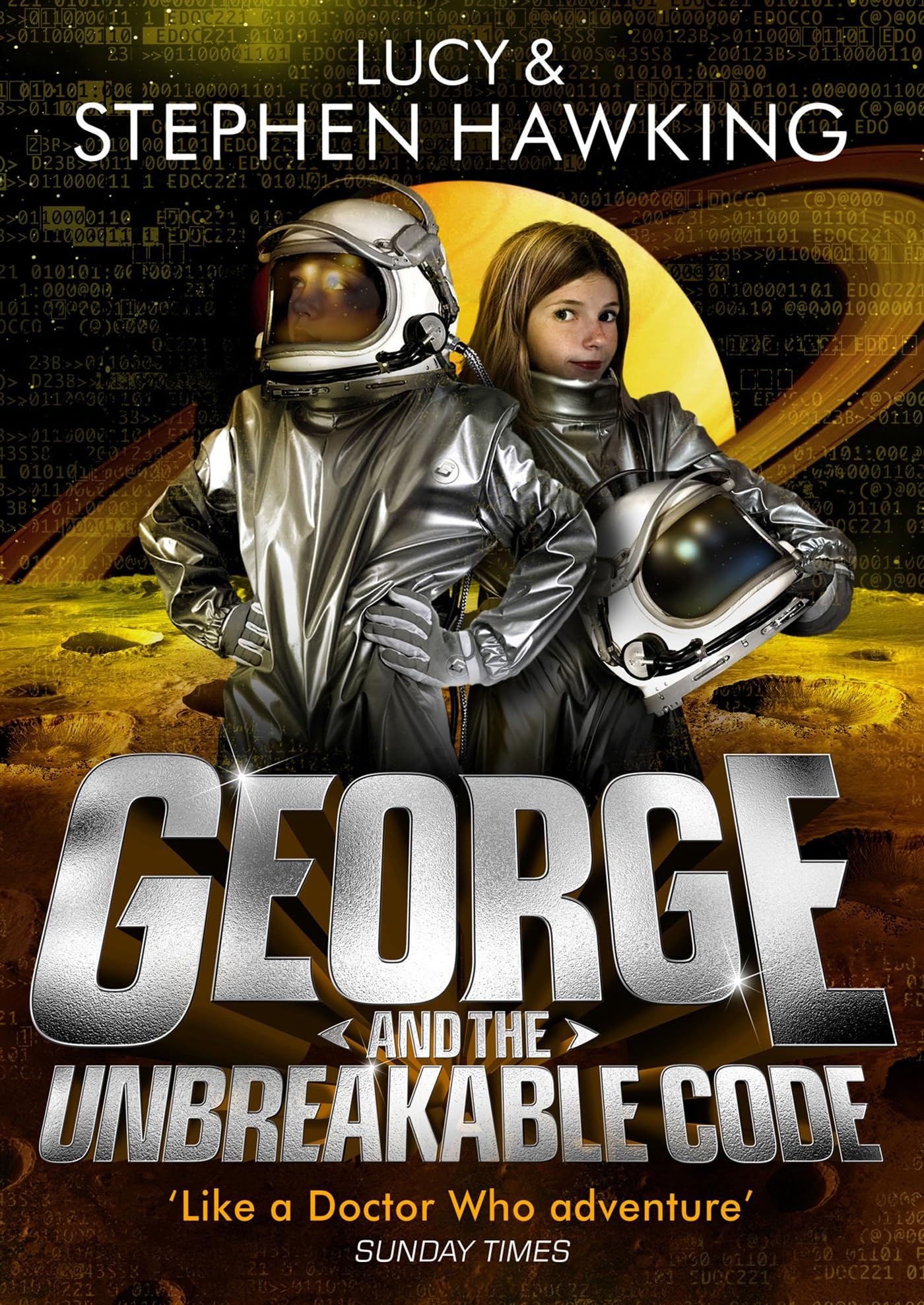 George and the Unbreakable Code (George's Secret Key to the Universe, Band 4) Novels & Short Stories
