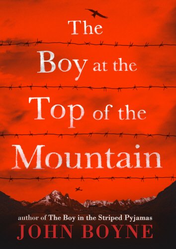 Boyne, J: The Boy at the Top of the Mountain Books