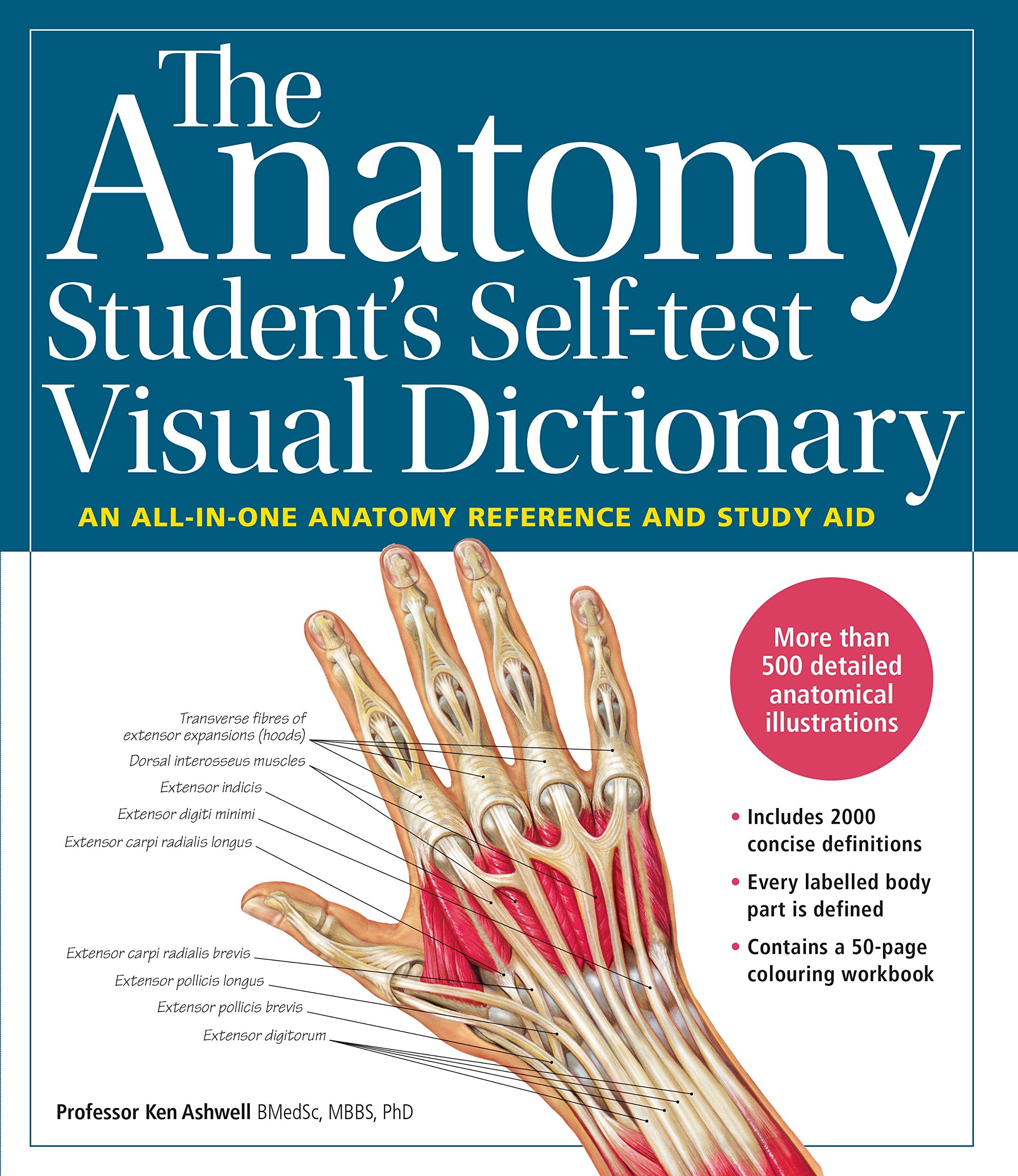 The Anatomy Student's Self-Test Visual Dictionary: An All-in-One Anatomy Reference and Study Aid Medicine