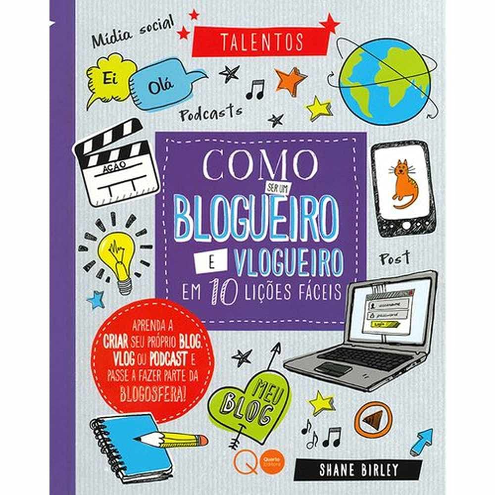 Como Ser Um Blogueiro e Vlogueiro em 10 Licoes Faceis (Em Portugues do Brasil) book