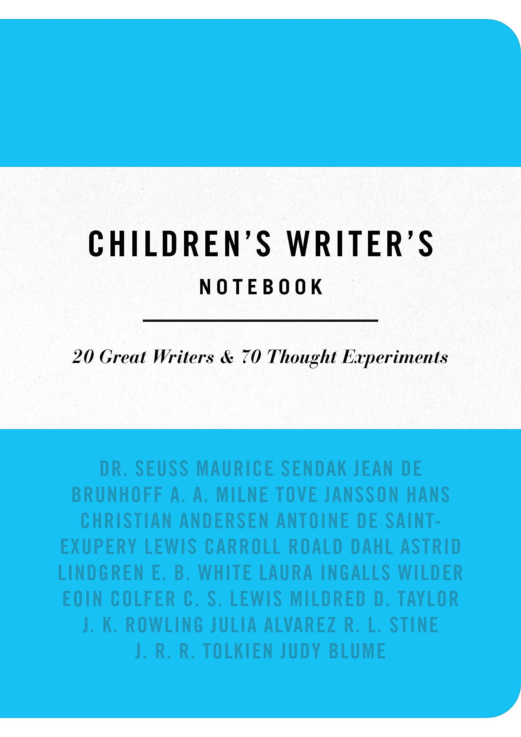 The Children's Writer's Notebook: 20 Great Authors & 70 Writing Exercises Contemporary literature