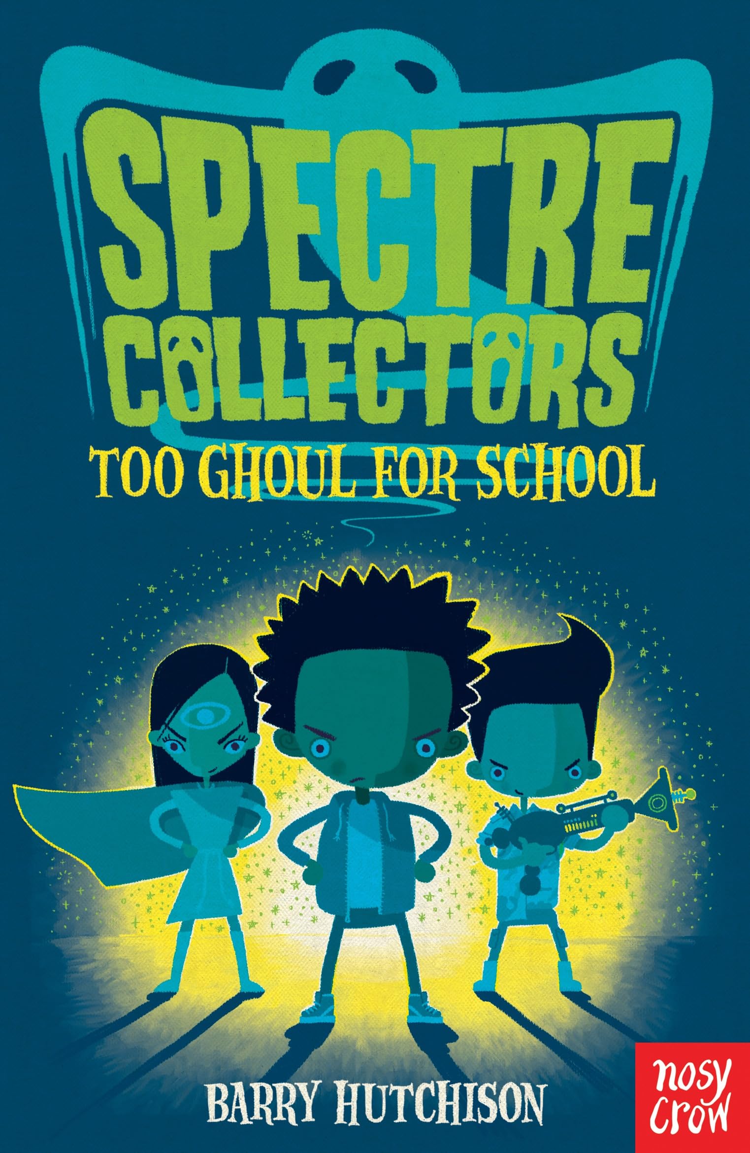 Spectre Collectors: Too Ghoul For School Novels & Short Stories