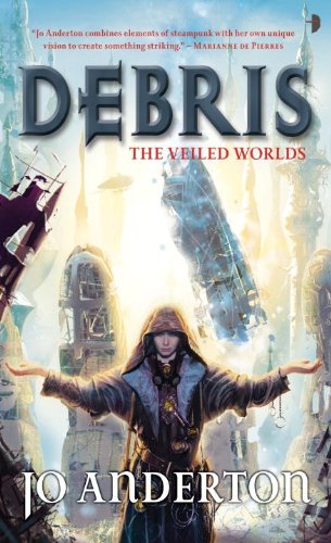 Debris (Veiled Worlds Trilogy, Band 1) International