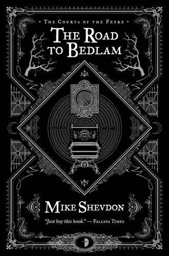 The Road to Bedlam (Courts of the Feyre, Band 2) Fantasy & Sci-Fi