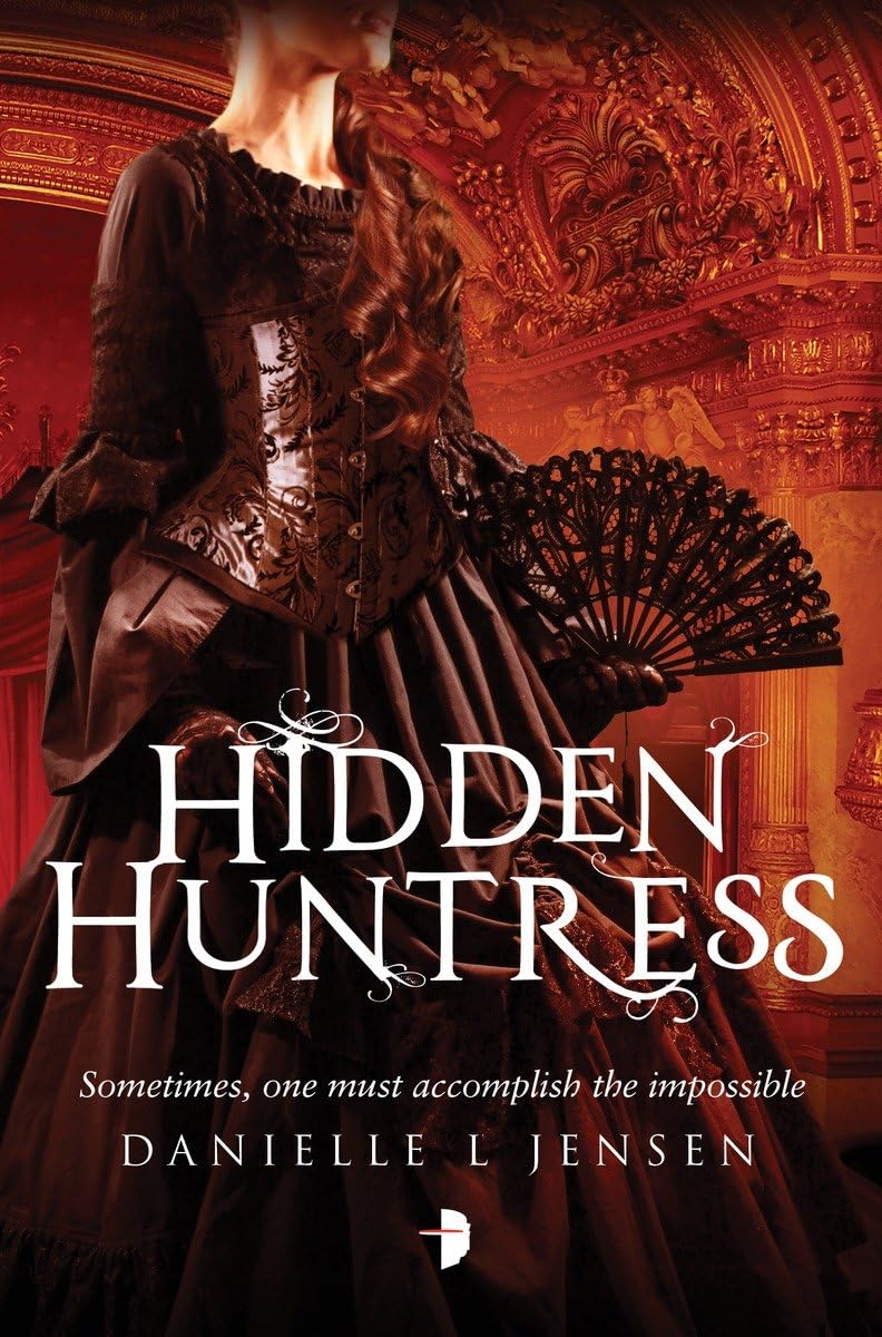 Hidden Huntress: Malediction Trilogy Book Two book