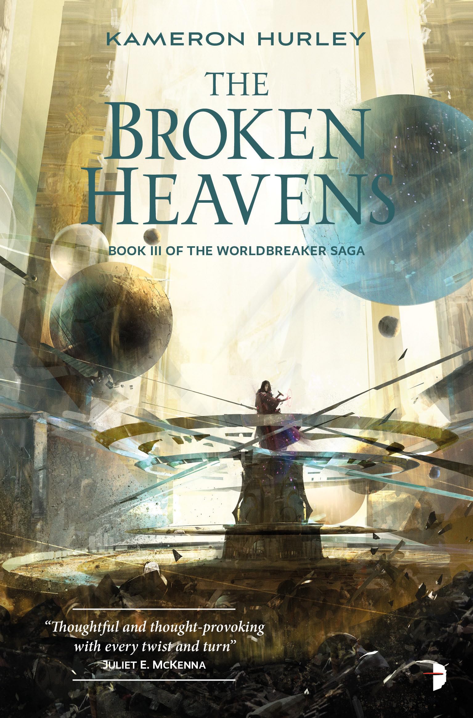 The Broken Heavens: BOOK III OF THE WORLDBREAKER SAGA Dark Fantasy
