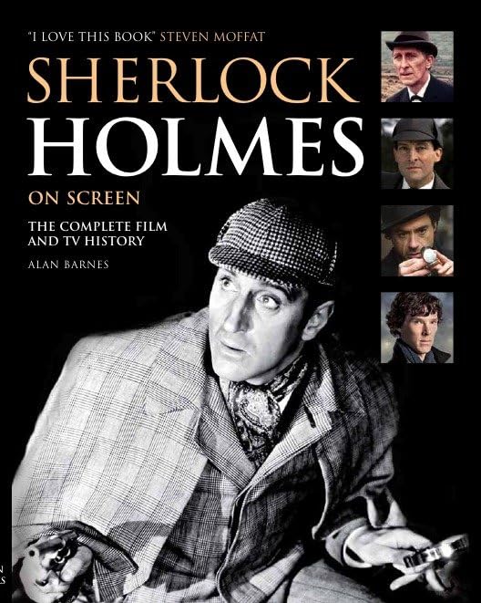Sherlock Holmes on Screen: The Complete Film and TV History Social Sciences