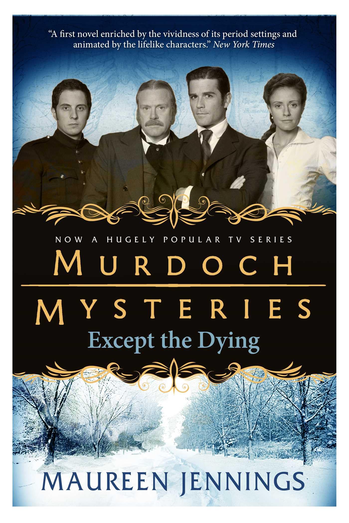 Murdoch Mysteries - Except the Dying Contemporary literature