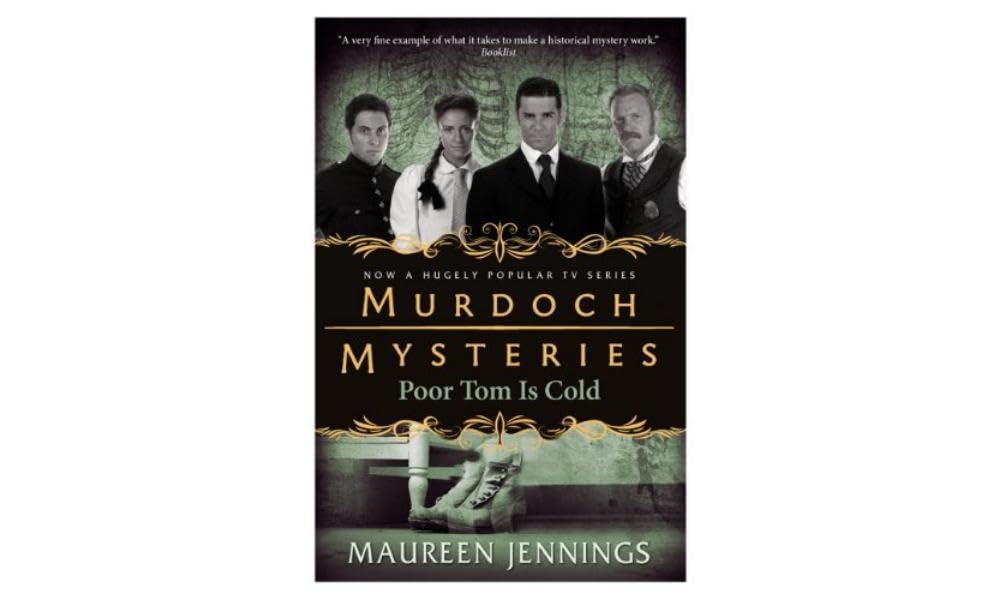 Murdoch Mysteries - Poor Tom Is Cold Historical Fiction