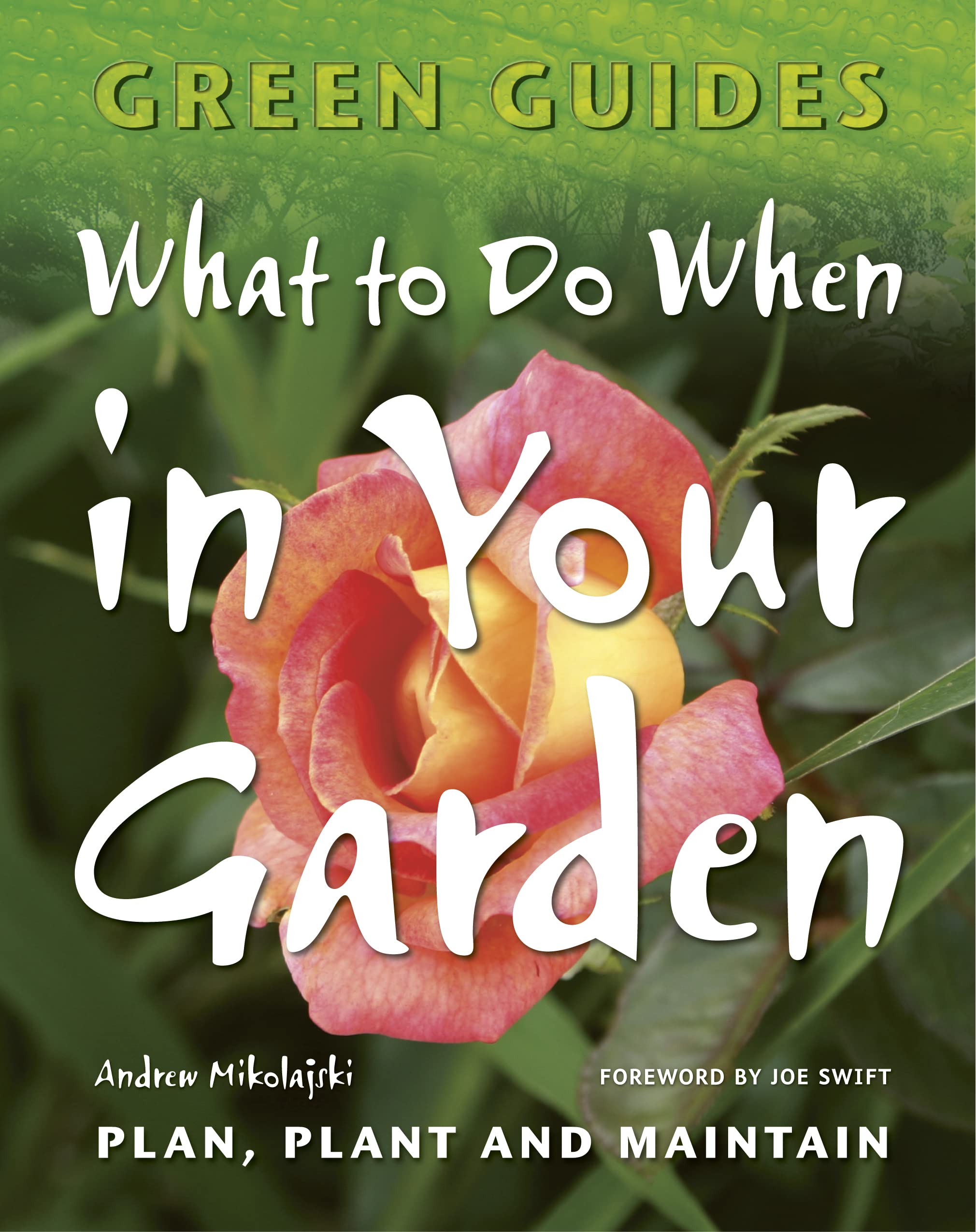 What To Do When In Your Garden book
