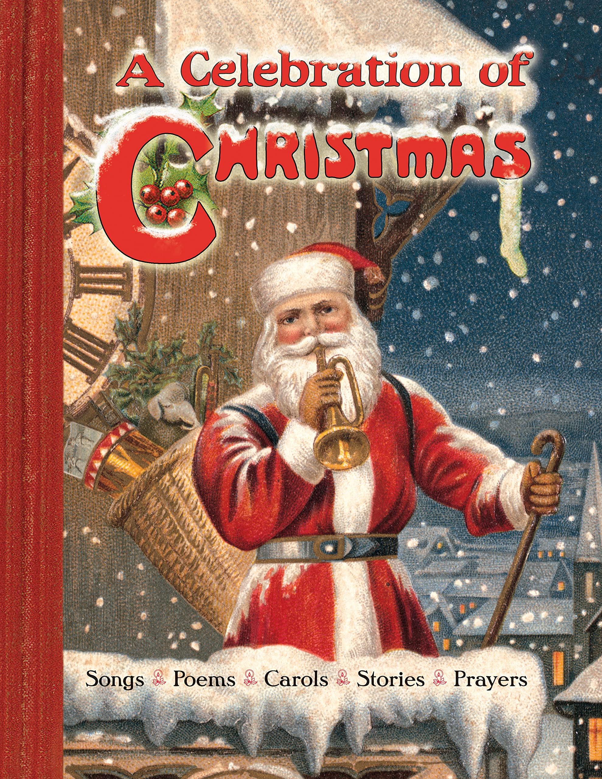 A Celebration of Christmas: Songs, Poems, Carols, Stories, Prayers Sheet Music
