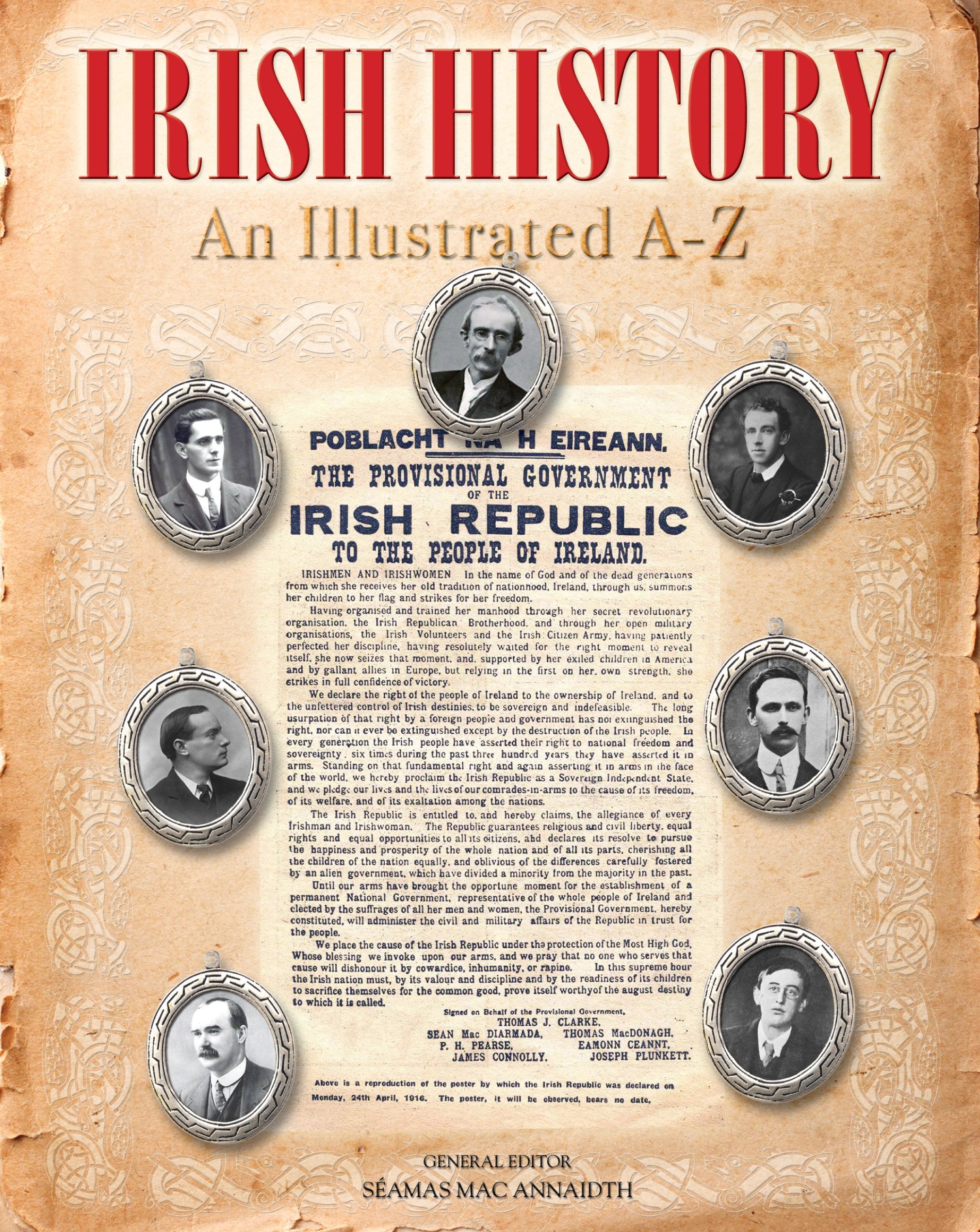 Irish History: An Illustrated A–Z Politics & History