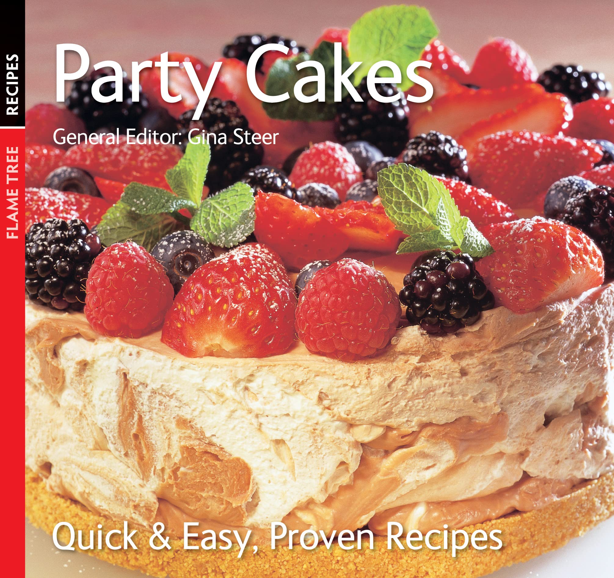 Party Cakes: Quick & Easy, Proven Recipes (Quick and Easy, Proven Recipes) Leisure, Home & Garden
