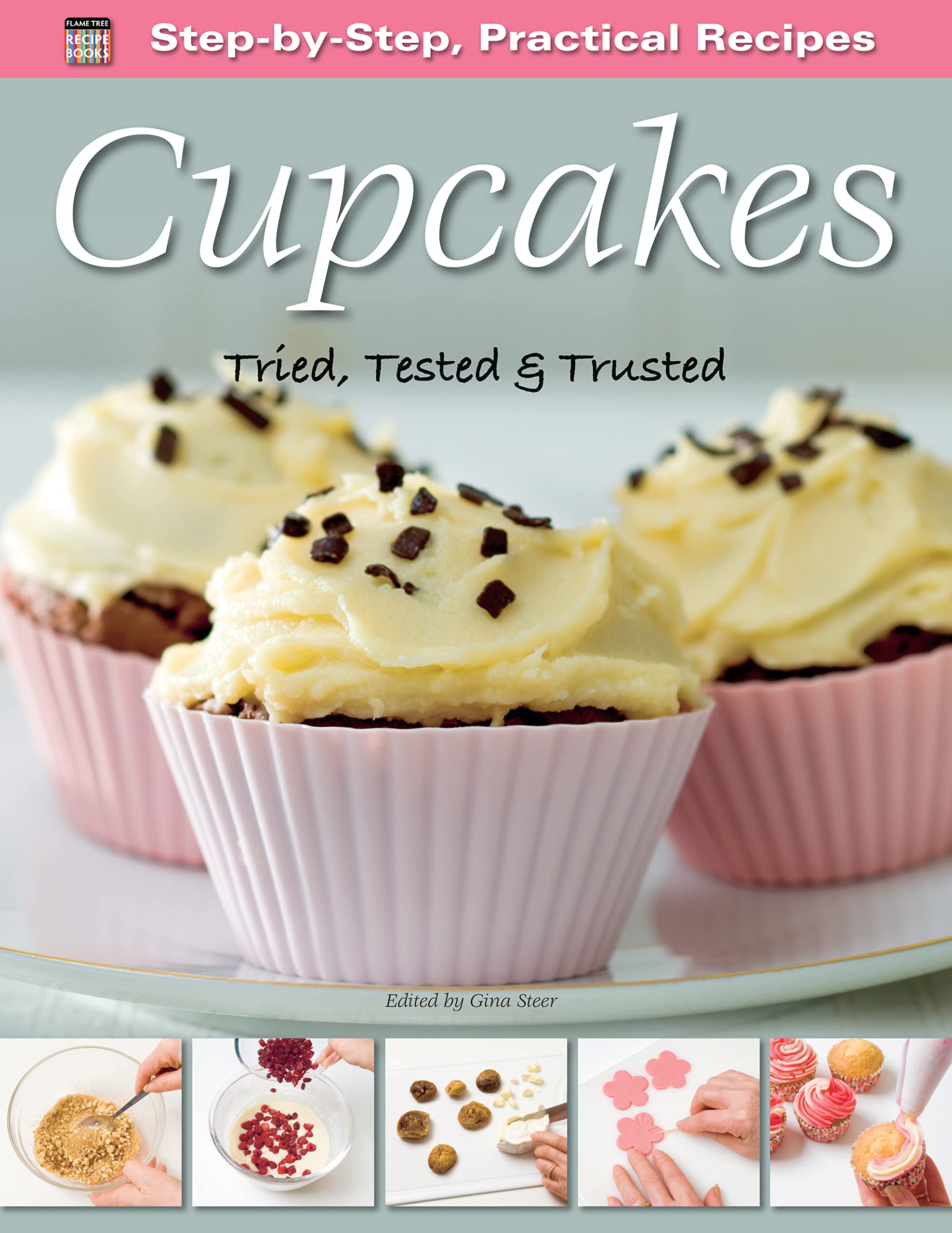 Step-by-Step Practical Recipes: Cupcakes Leisure, Home & Garden