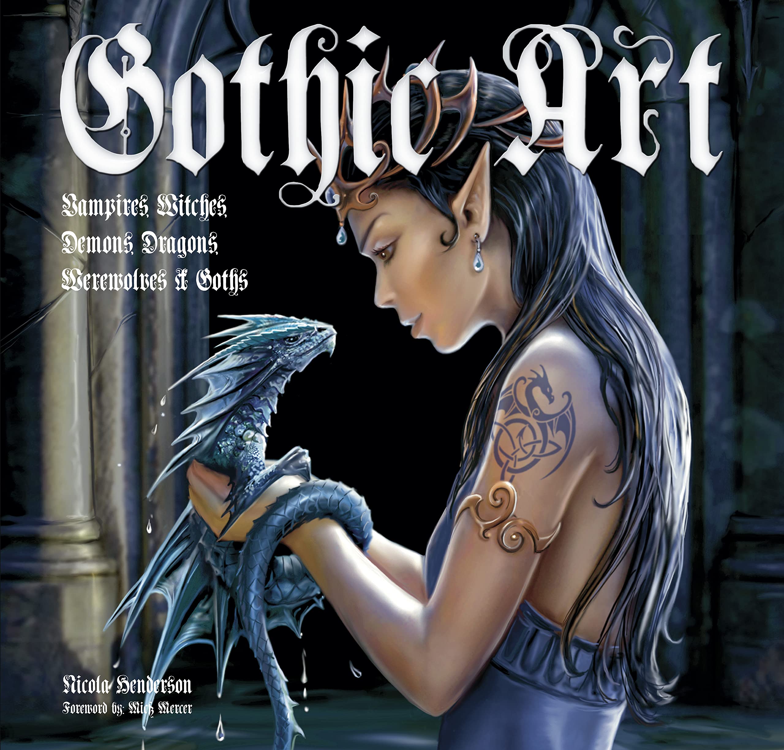 Gothic Art: Vampires, Witches, Demons, Dragons, Werewolves & Goths (Inspirations & Techniques) Film, Art & Culture