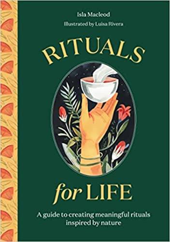 Rituals for Life : A guide to creating meaningful rituals inspired by nature Parents & Children