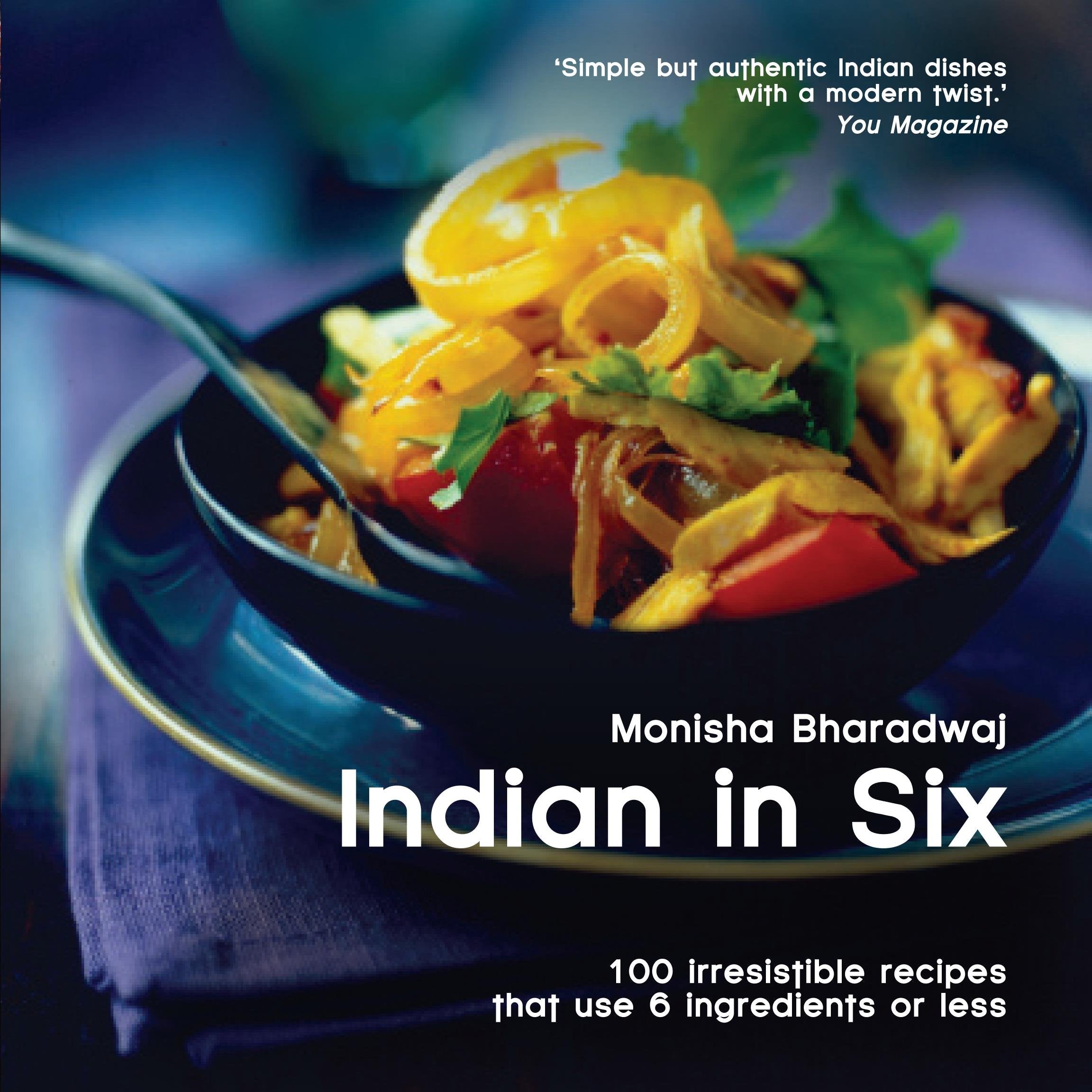 Indian in 6: 100 Irresistable Recipes That Use 6 Ingredients or Less (Easy Eat Series) Leisure, Home & Garden