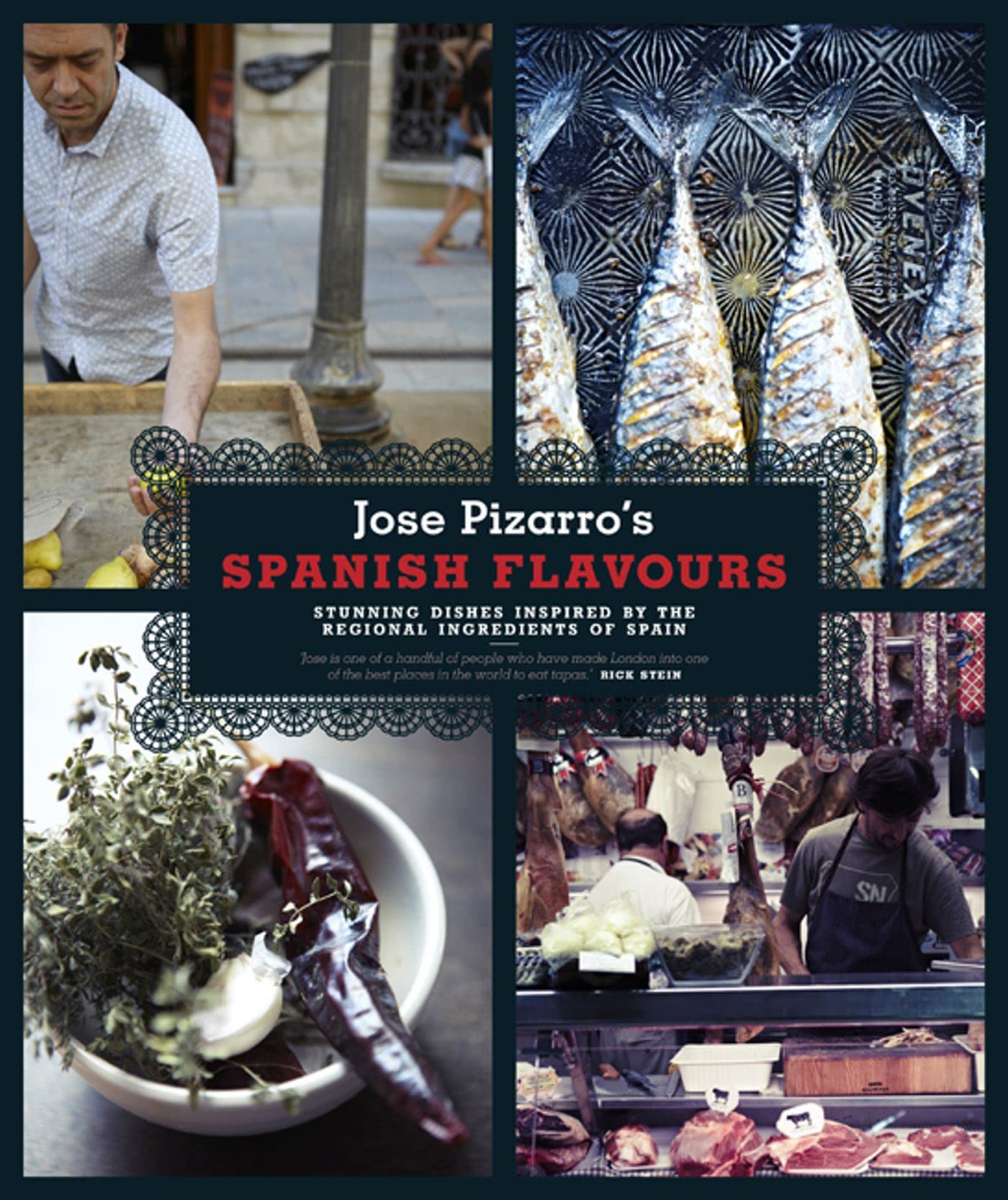 Jose Pizarro's Spanish Flavours: Stunning dishes inspired by the regional ingredients of Spain Leisure, Home & Garden