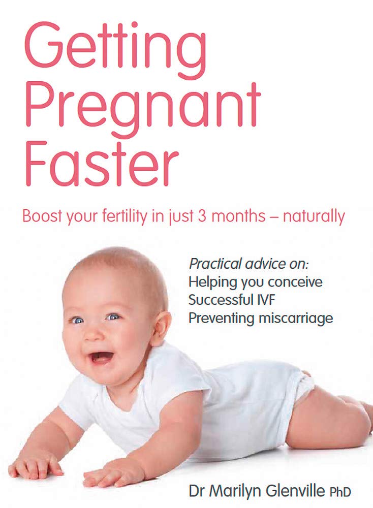 Getting Pregnant Faster New Edn: Boost Your Fertility in Just 3 Months - Naturally Parents & Children