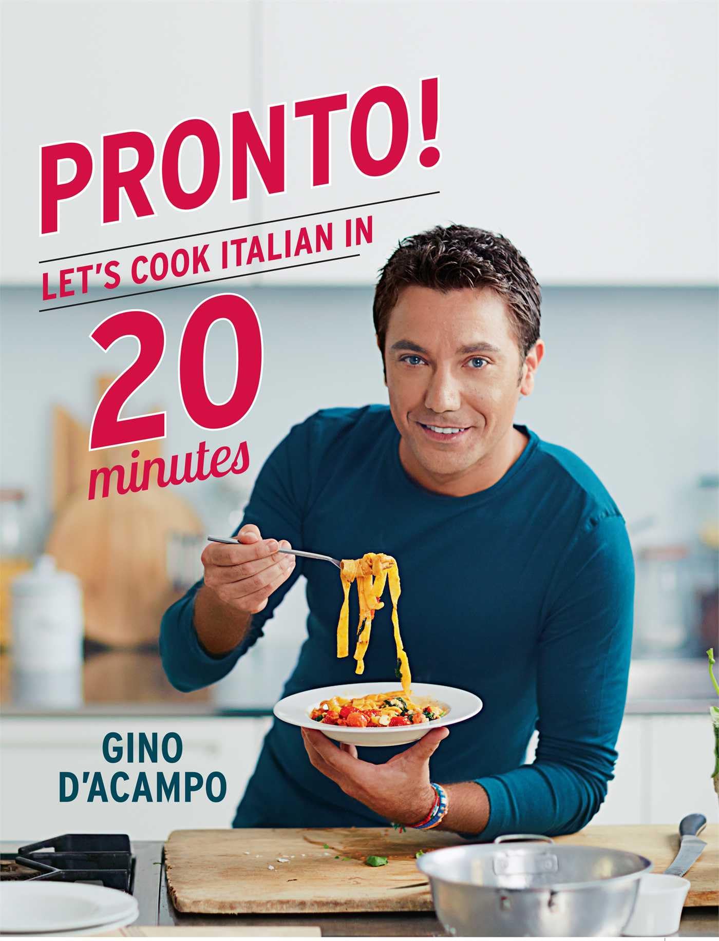 Pronto!: Let's Cook Italian in 20 Minutes (Gino D’Acampo) Leisure, Home & Garden