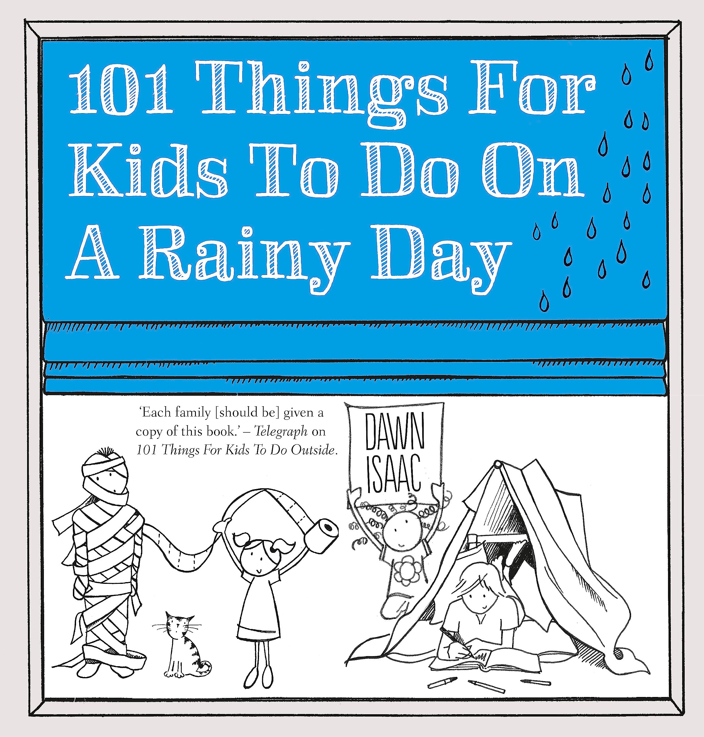 101 Things for Kids to do on a Rainy Day Leisure, Home & Garden
