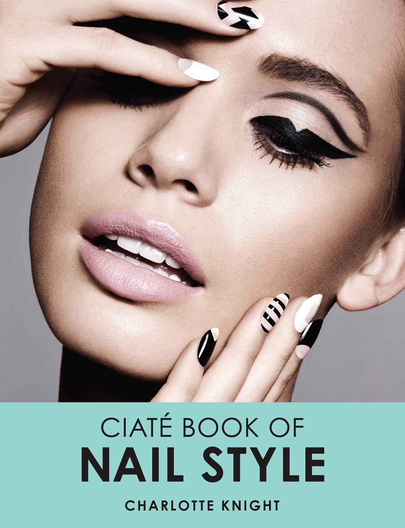 The Ciate Book of Nail Style Leisure, Home & Garden